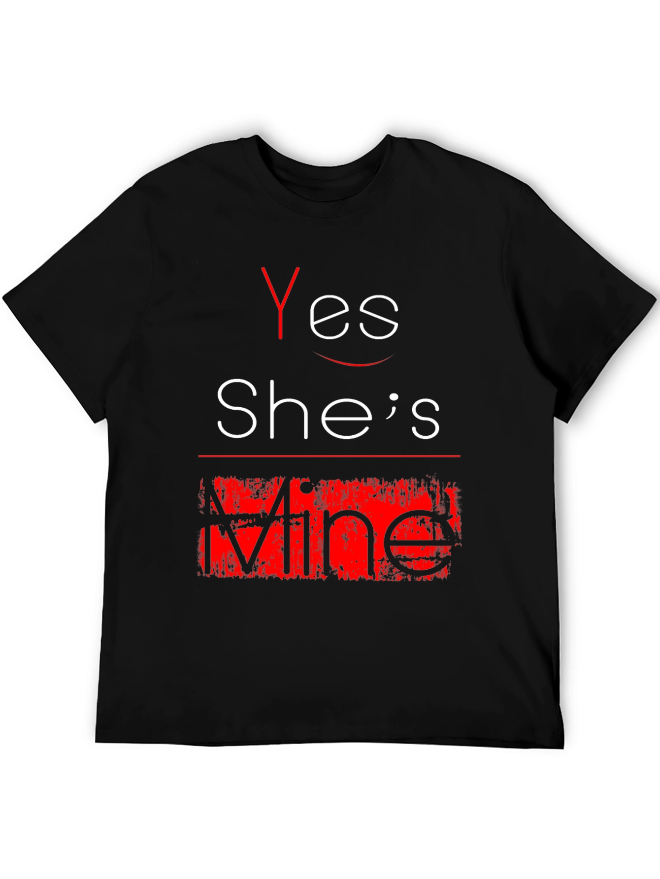 Yes Shes Mine Funny Graphic Tee - Black T-Shirt
