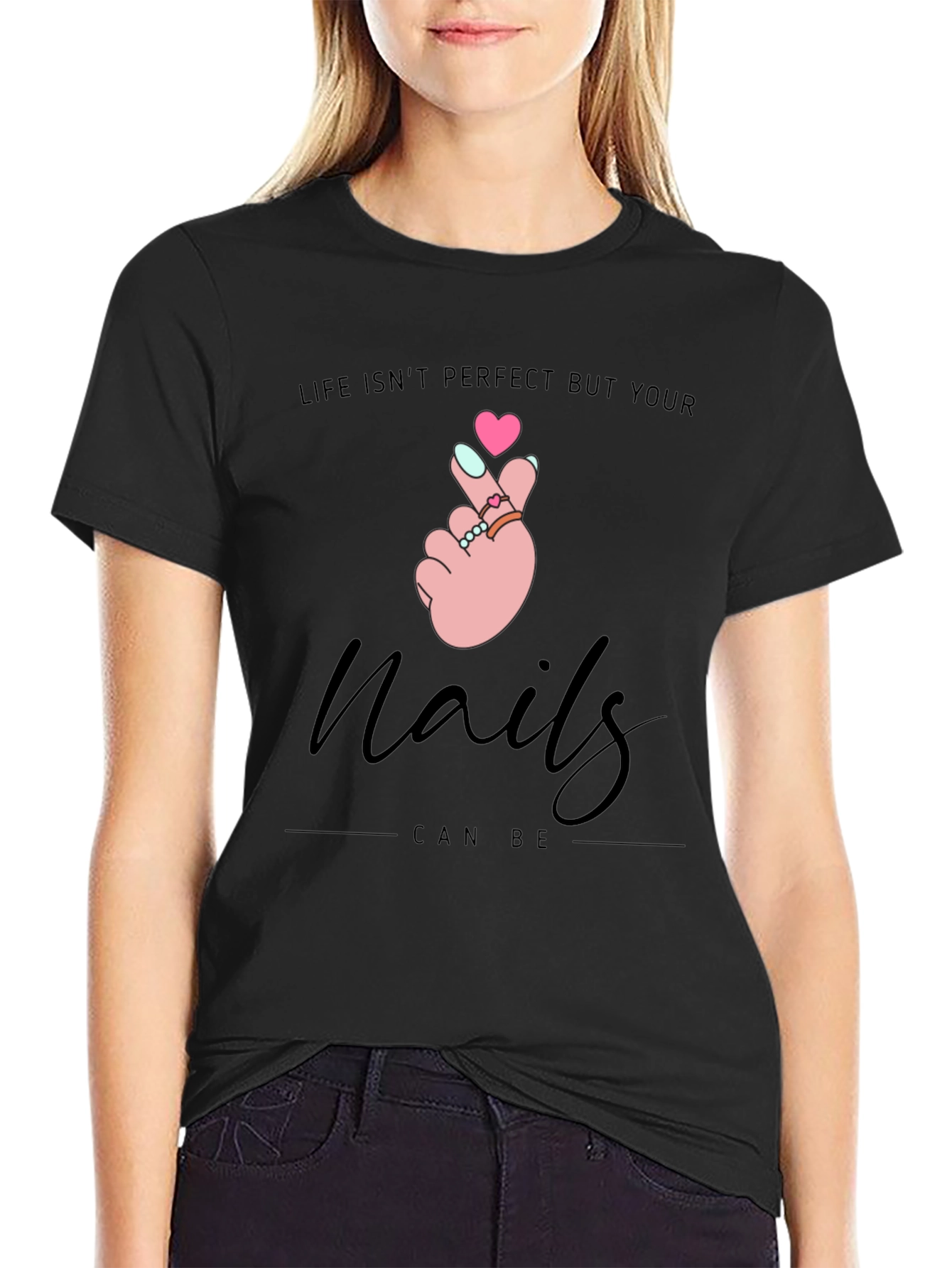 Nails Can Be Perfect T-Shirt - Stylish Graphic Tee