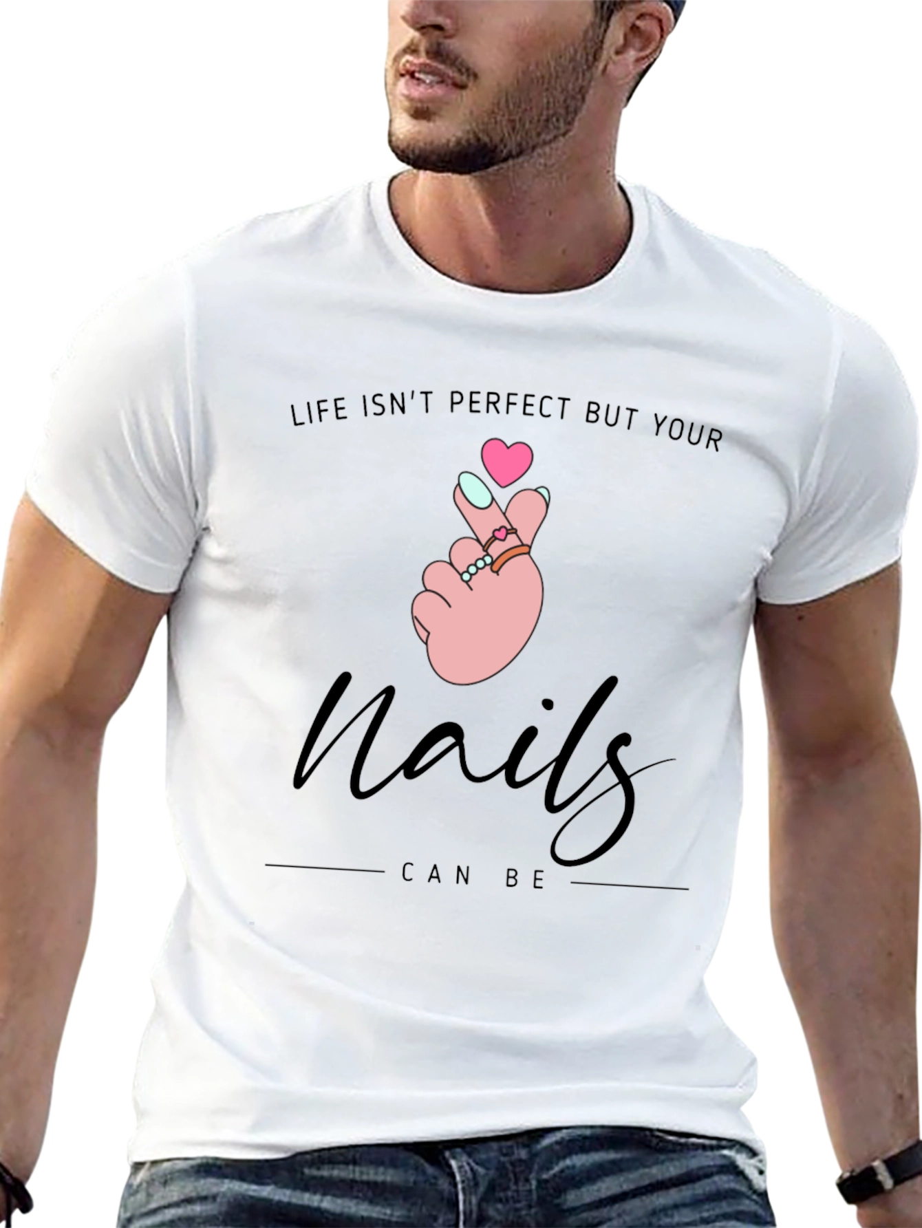 Nails Can Be Perfect T-Shirt - Stylish Graphic Tee