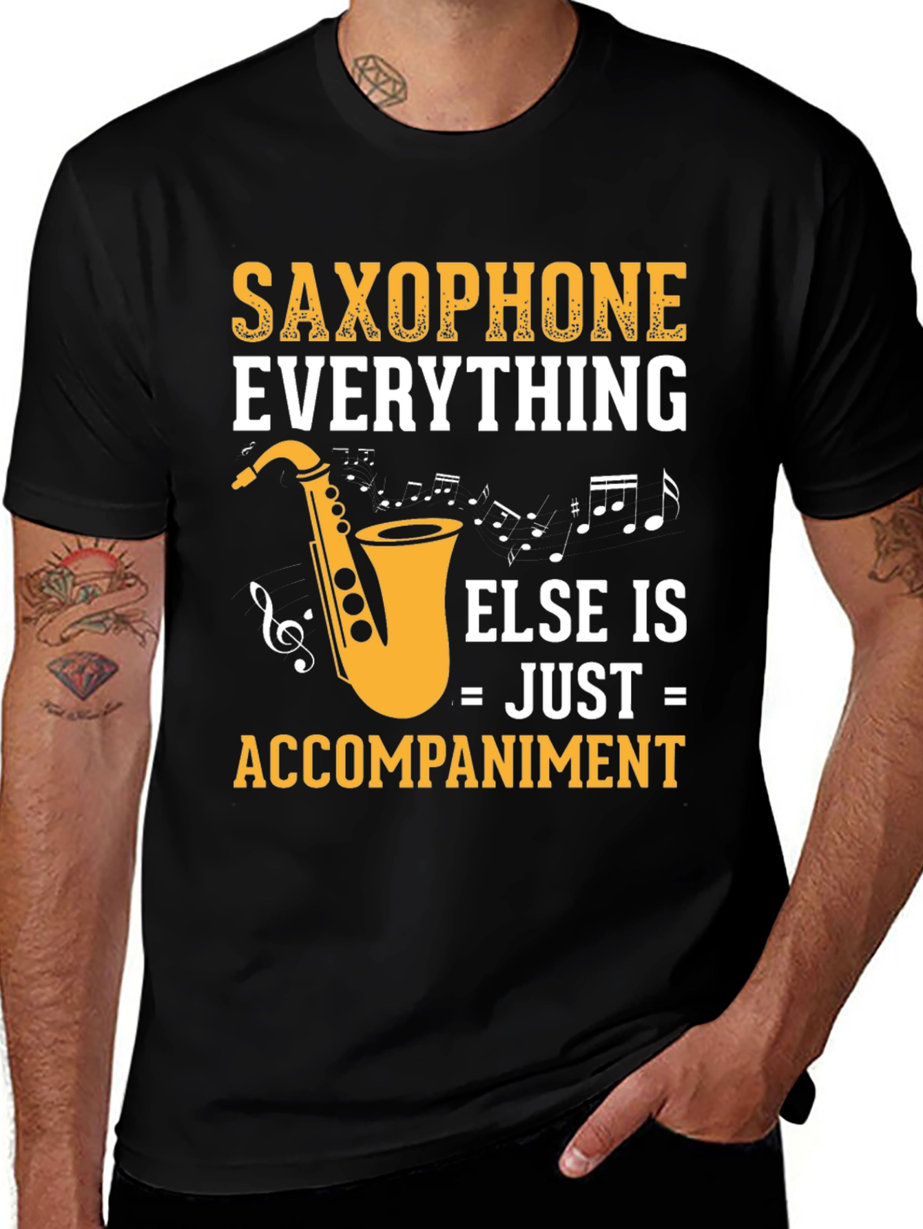 Saxophone Everything Else Accompaniment T-Shirt