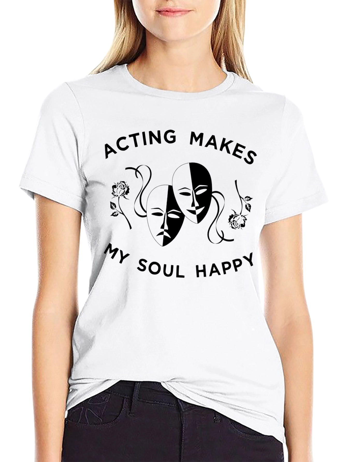 Acting Makes My Soul Happy Graphic Tee