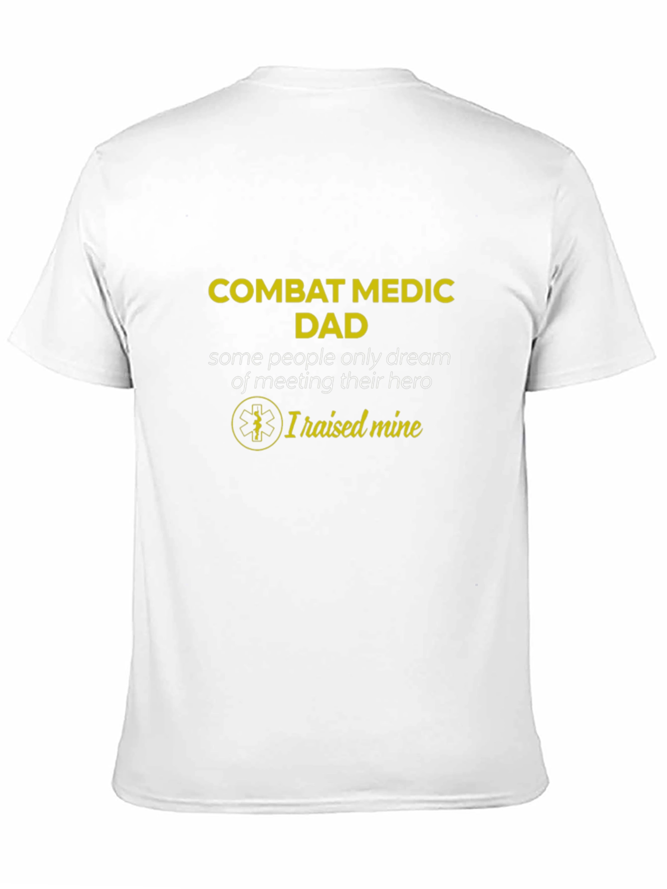 Combat Medic Dad T-Shirt - Hero Raised