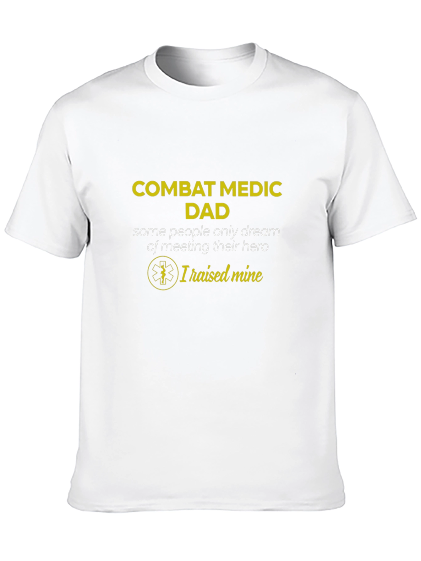 Combat Medic Dad T-Shirt - Hero Raised