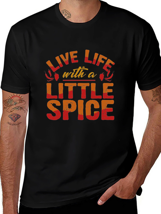 Live Life with a Little Spice Graphic Tee