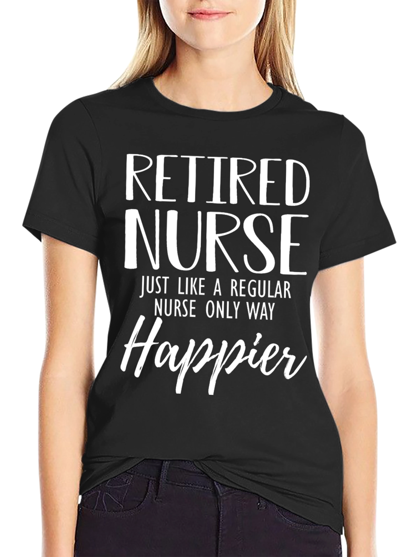 Retired Nurse Happier T-Shirt