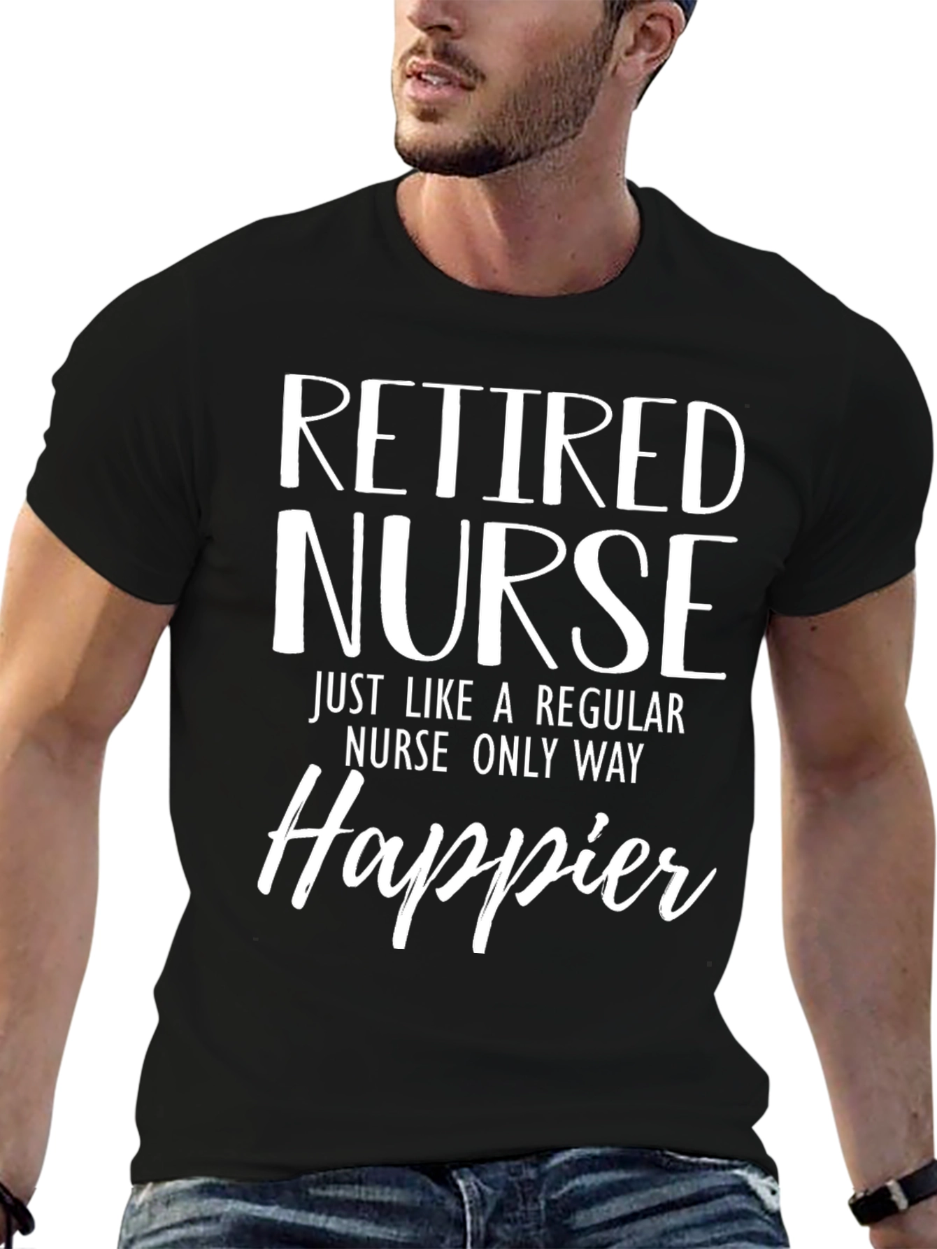 Retired Nurse Happier T-Shirt