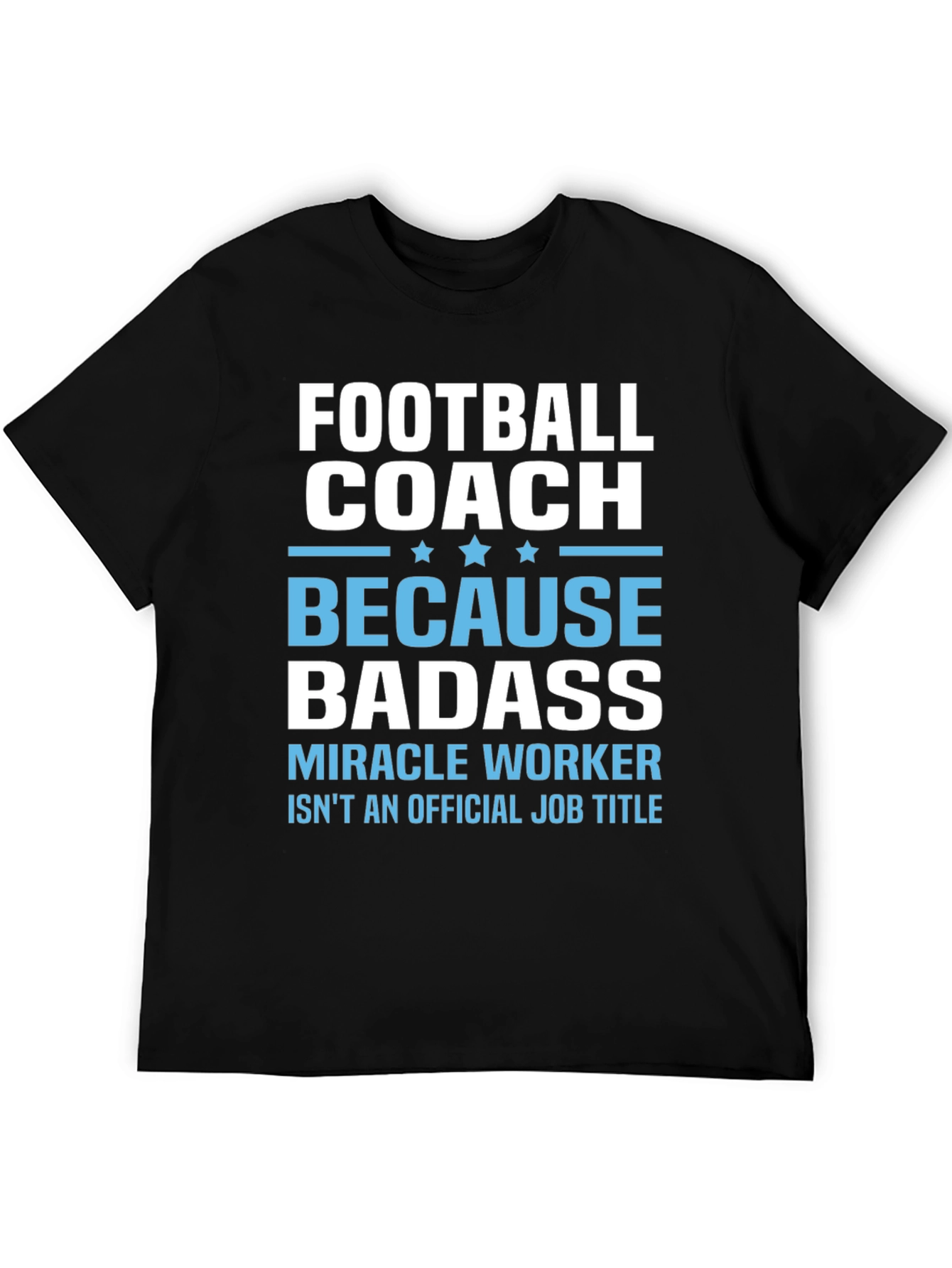 Football Coach Badass T-Shirt