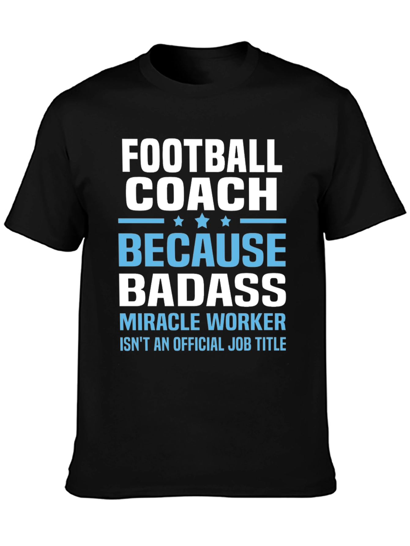 Football Coach Badass T-Shirt
