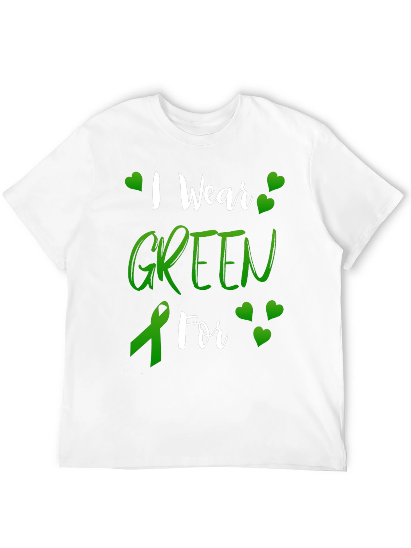 I Wear Green For Awareness T-Shirt