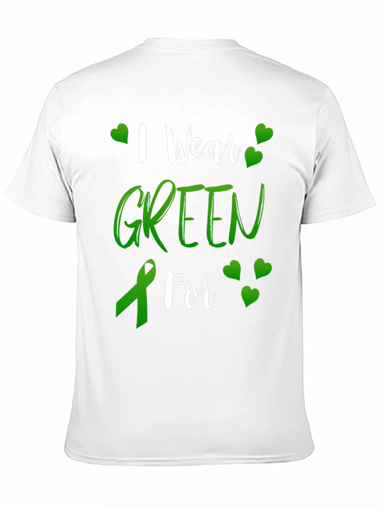 I Wear Green For Awareness T-Shirt