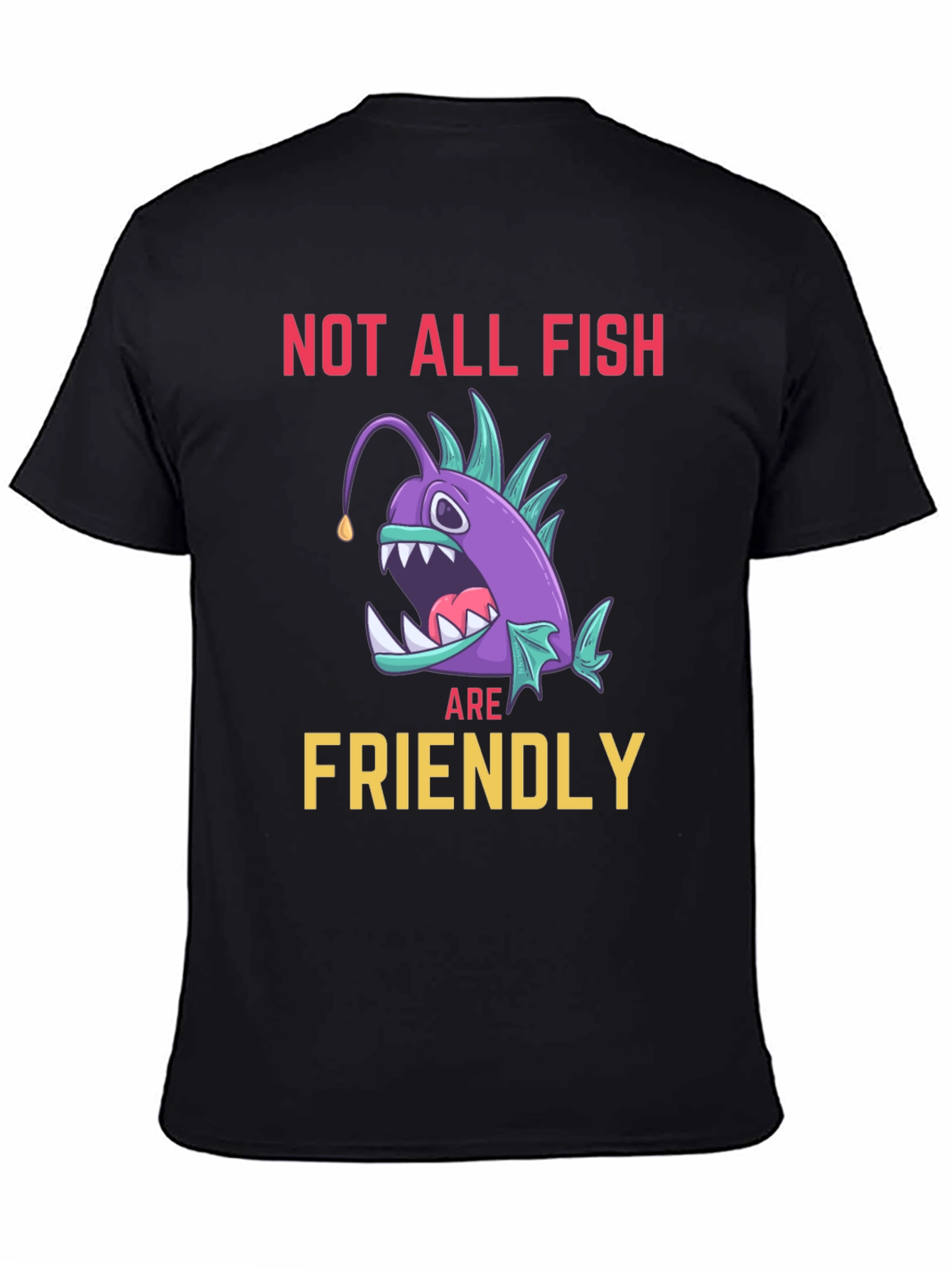 Not All Fish Are Friendly Angler T-Shirt