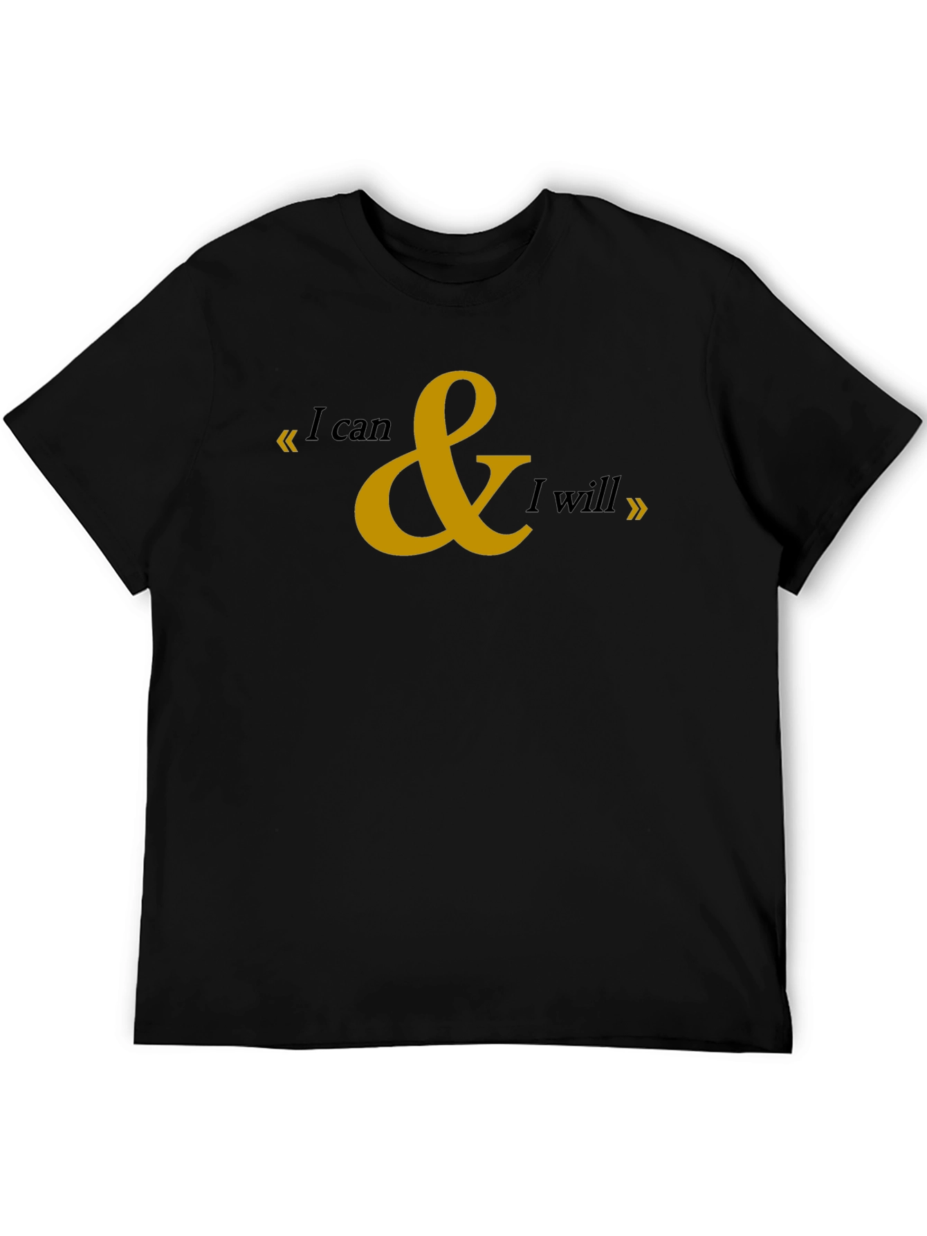 Motivational I can & I will Black T-Shirt