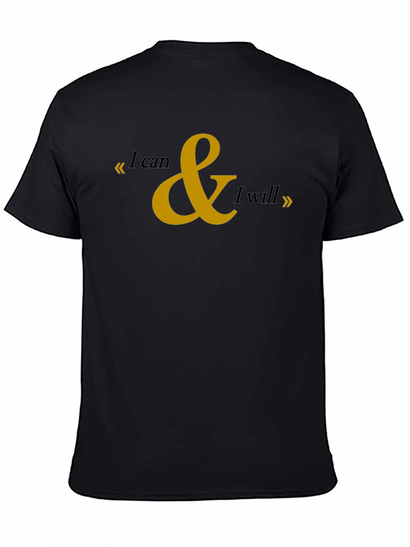 Motivational I can & I will Black T-Shirt
