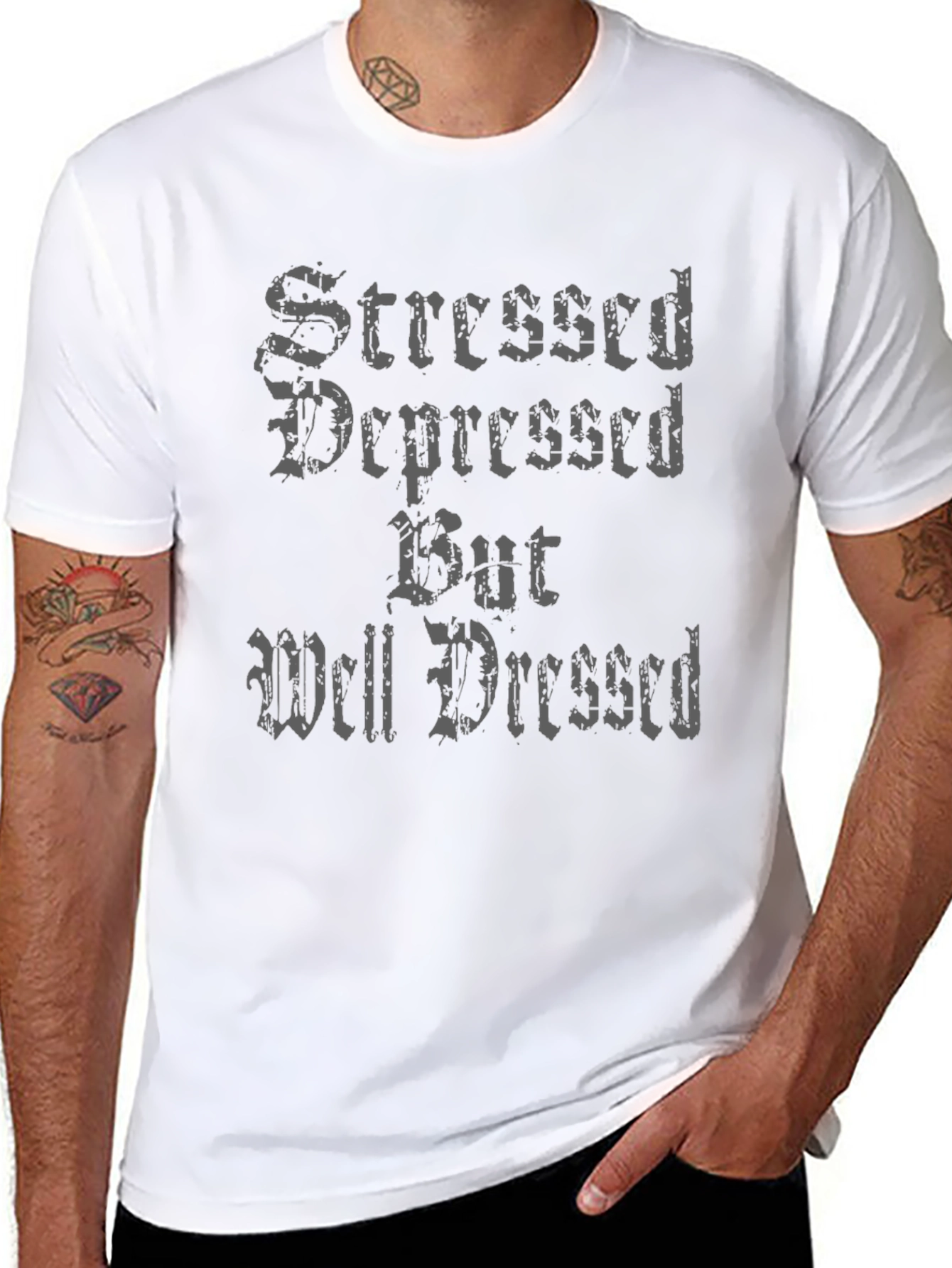 Stressed Depressed But Well Dressed T-Shirt