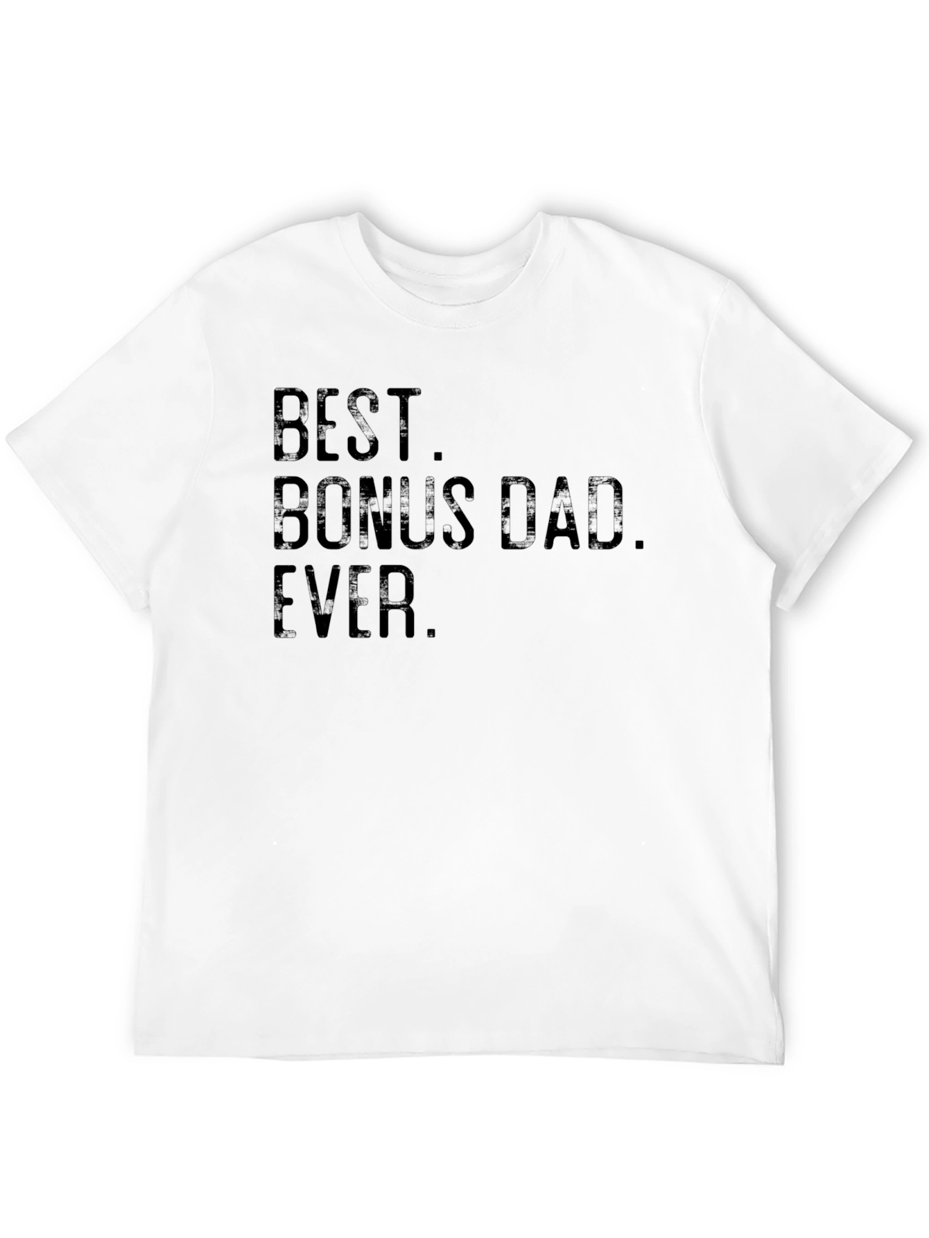 Best Bonus Dad Ever T-Shirt - Black Tee