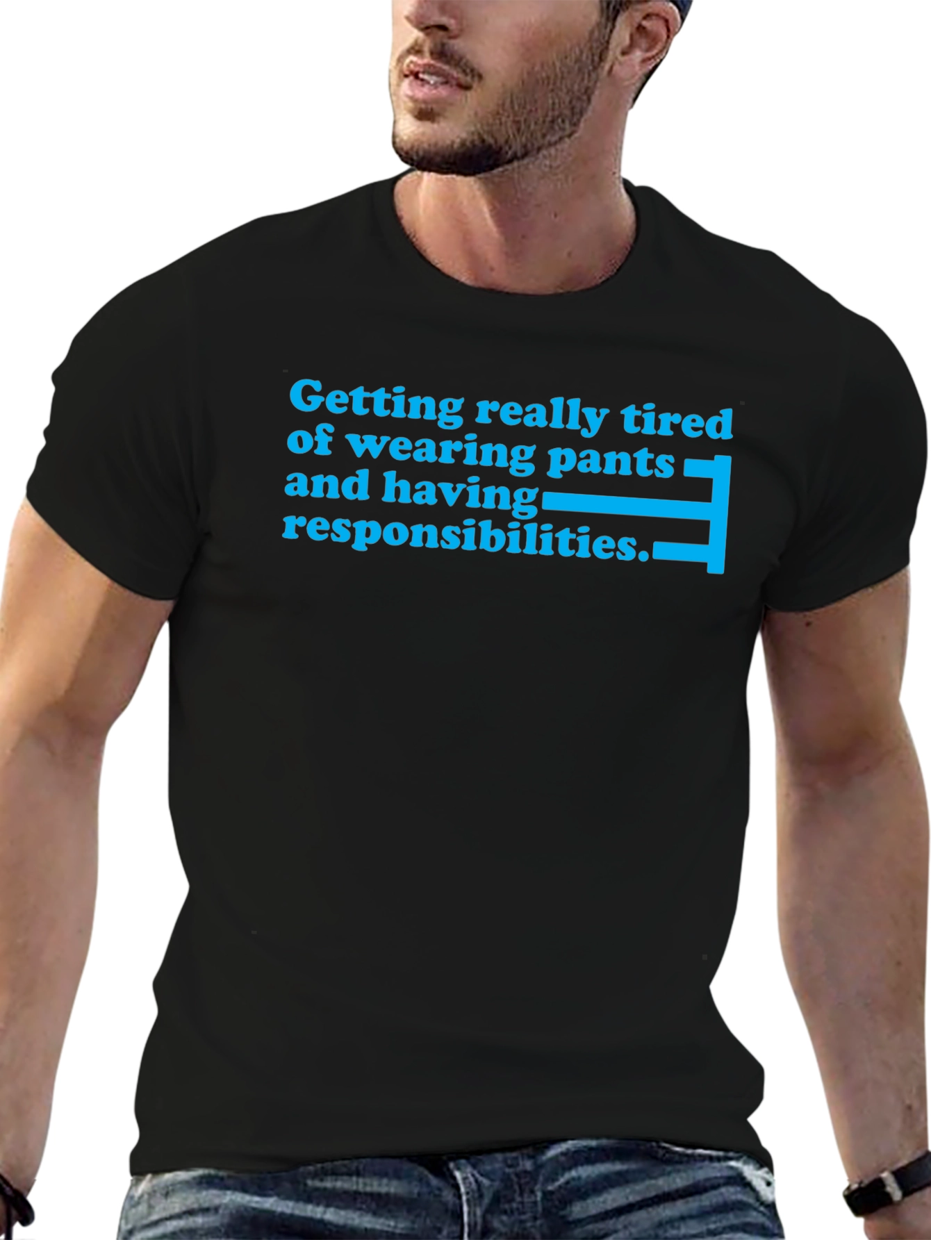 Funny Tired of Pants Graphic T-Shirt