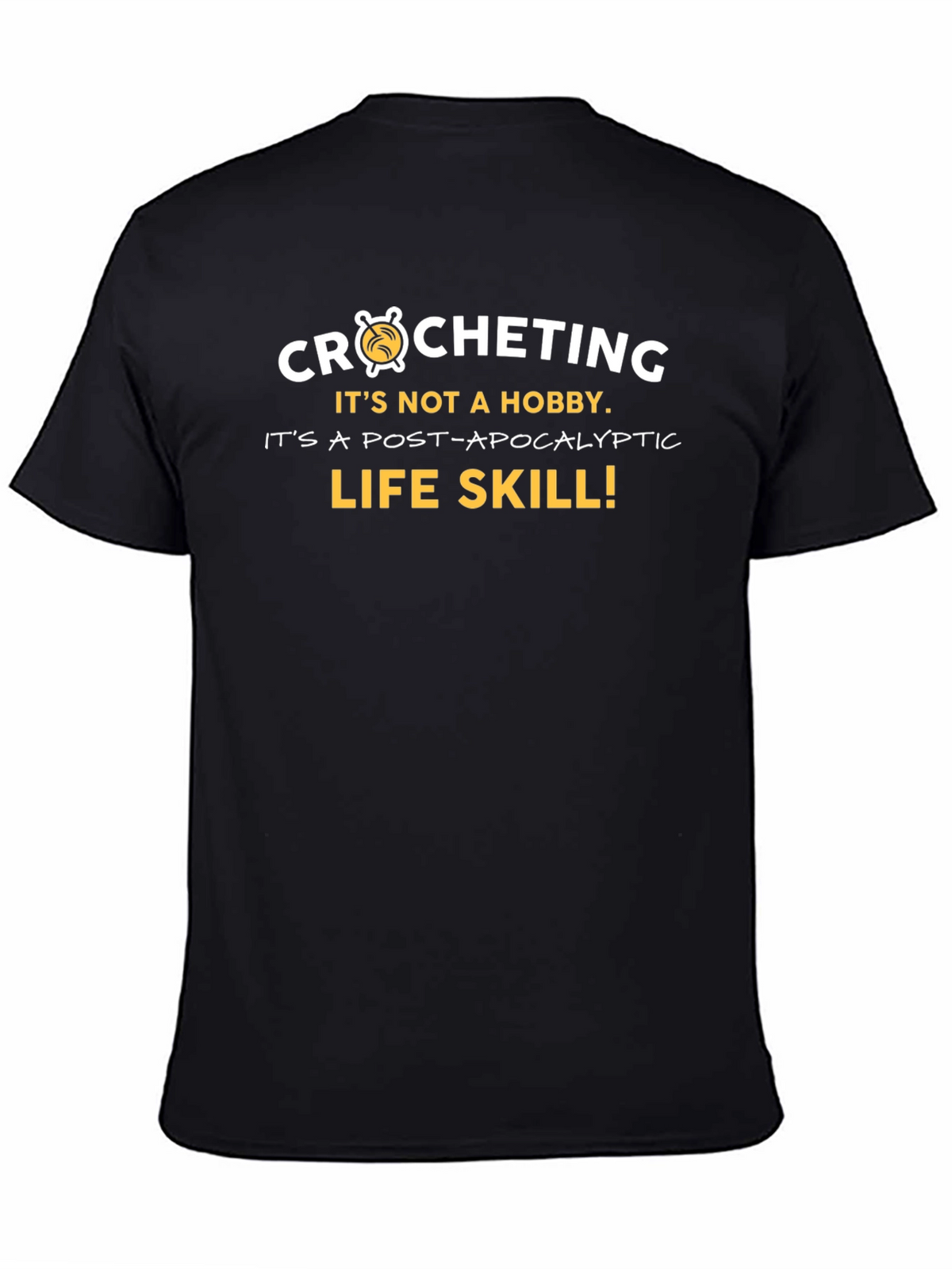 Crocheting Post-Apocalyptic Life Skill Graphic Tee