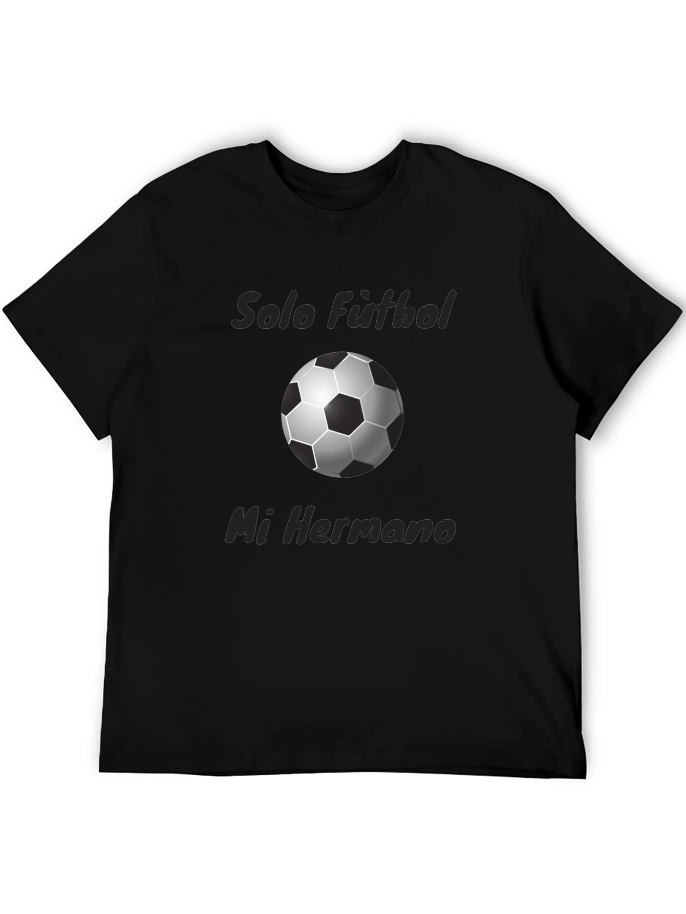 Soccer Fan T-Shirt - Solo Futbol Mi Hermano