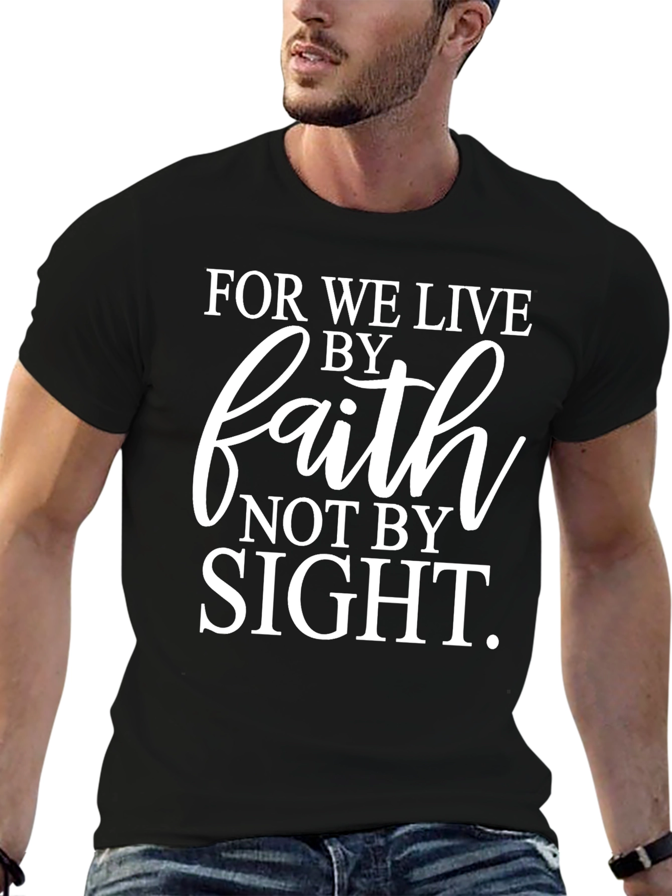 Faith T-Shirt: Live By Faith Not By Sight