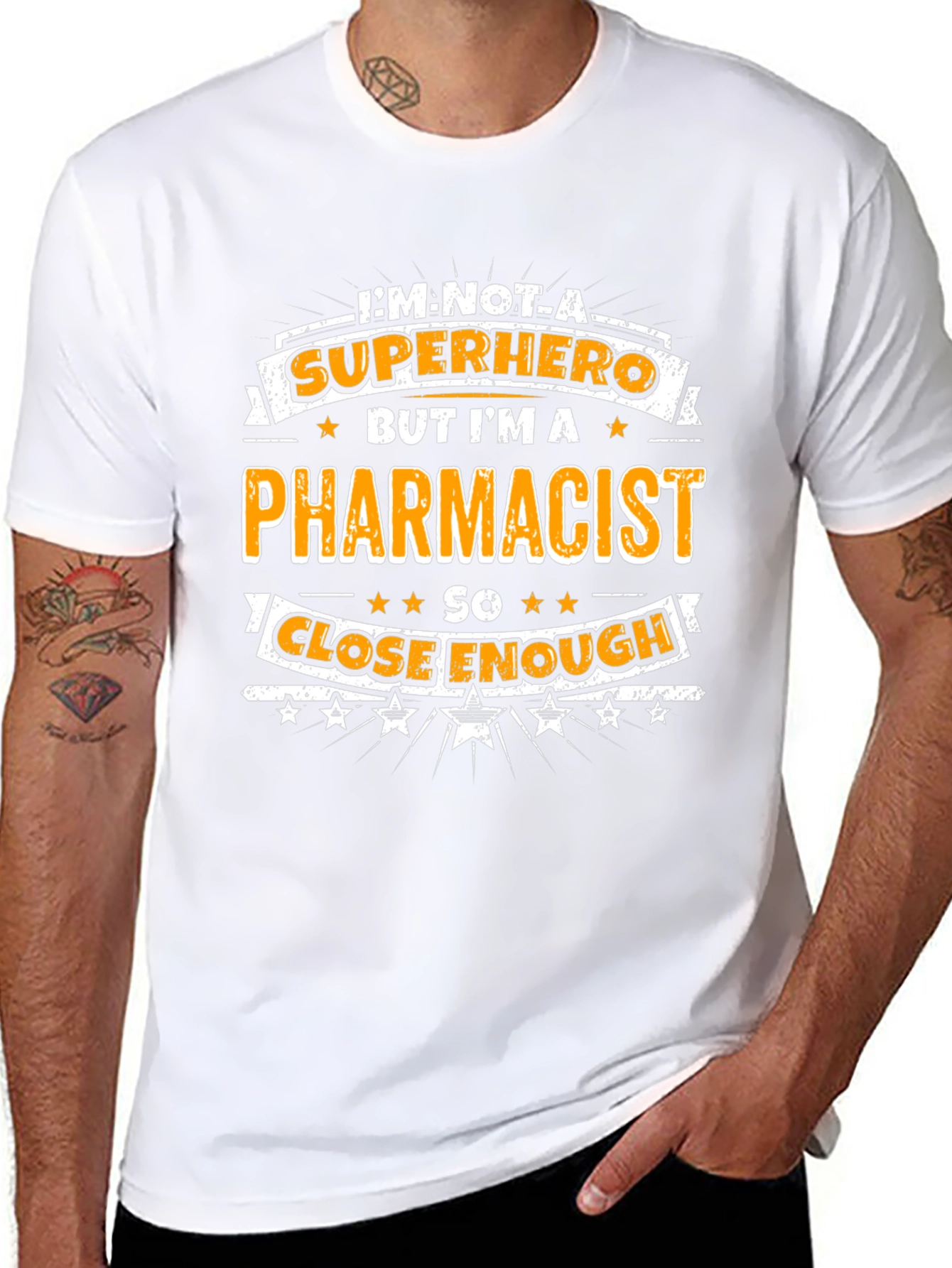 Pharmacist T-Shirt - Superhero Close Enough