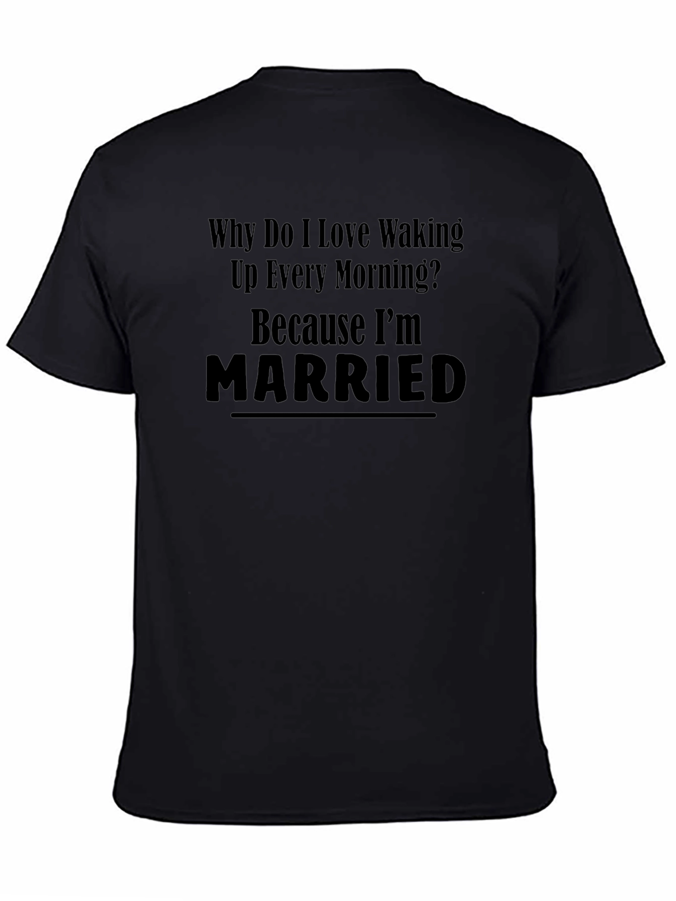 Married Man T-Shirt - Funny Husband Tee