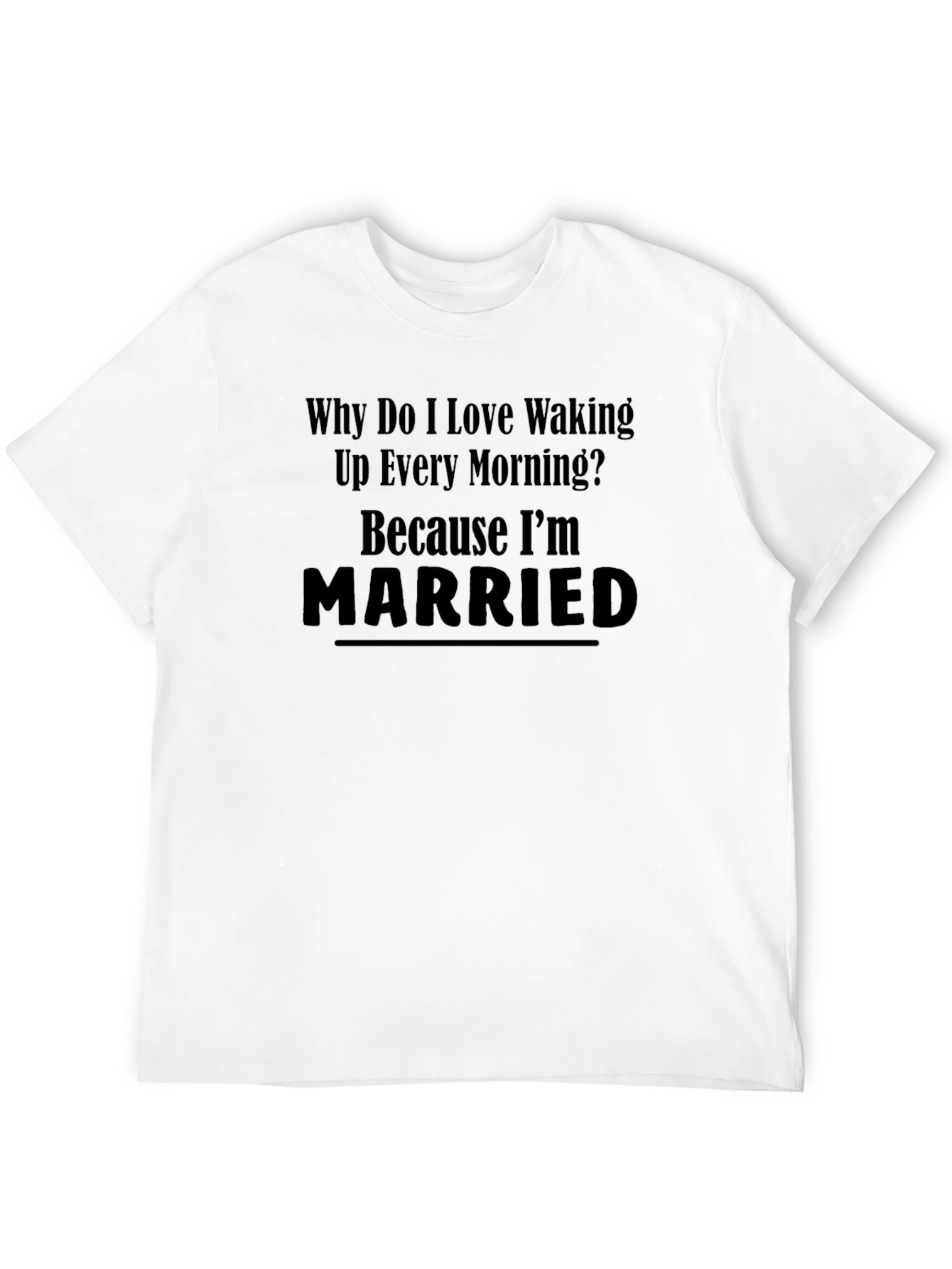 Married Man T-Shirt - Funny Husband Tee