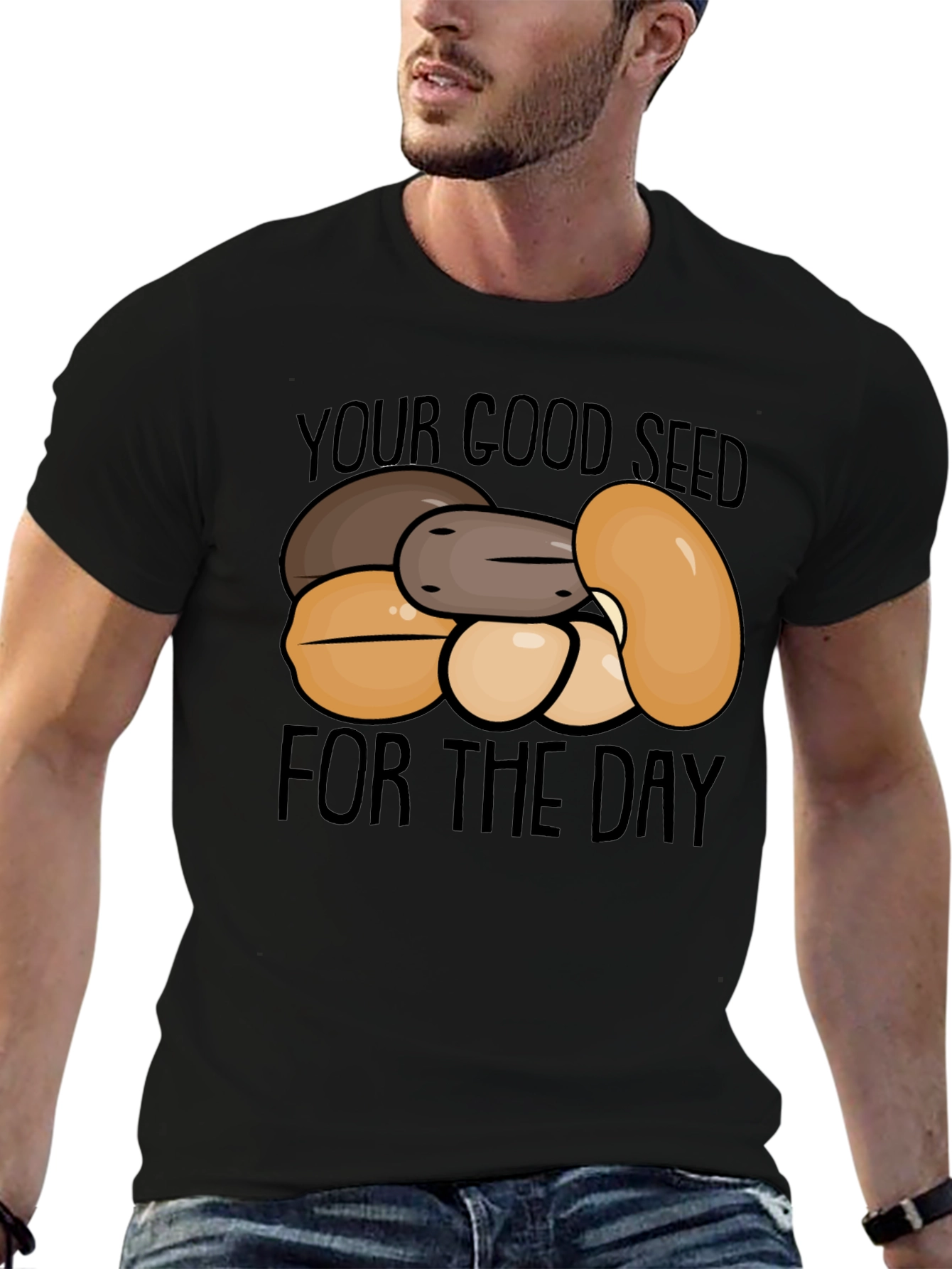 Your Good Seed of the Day T-Shirt