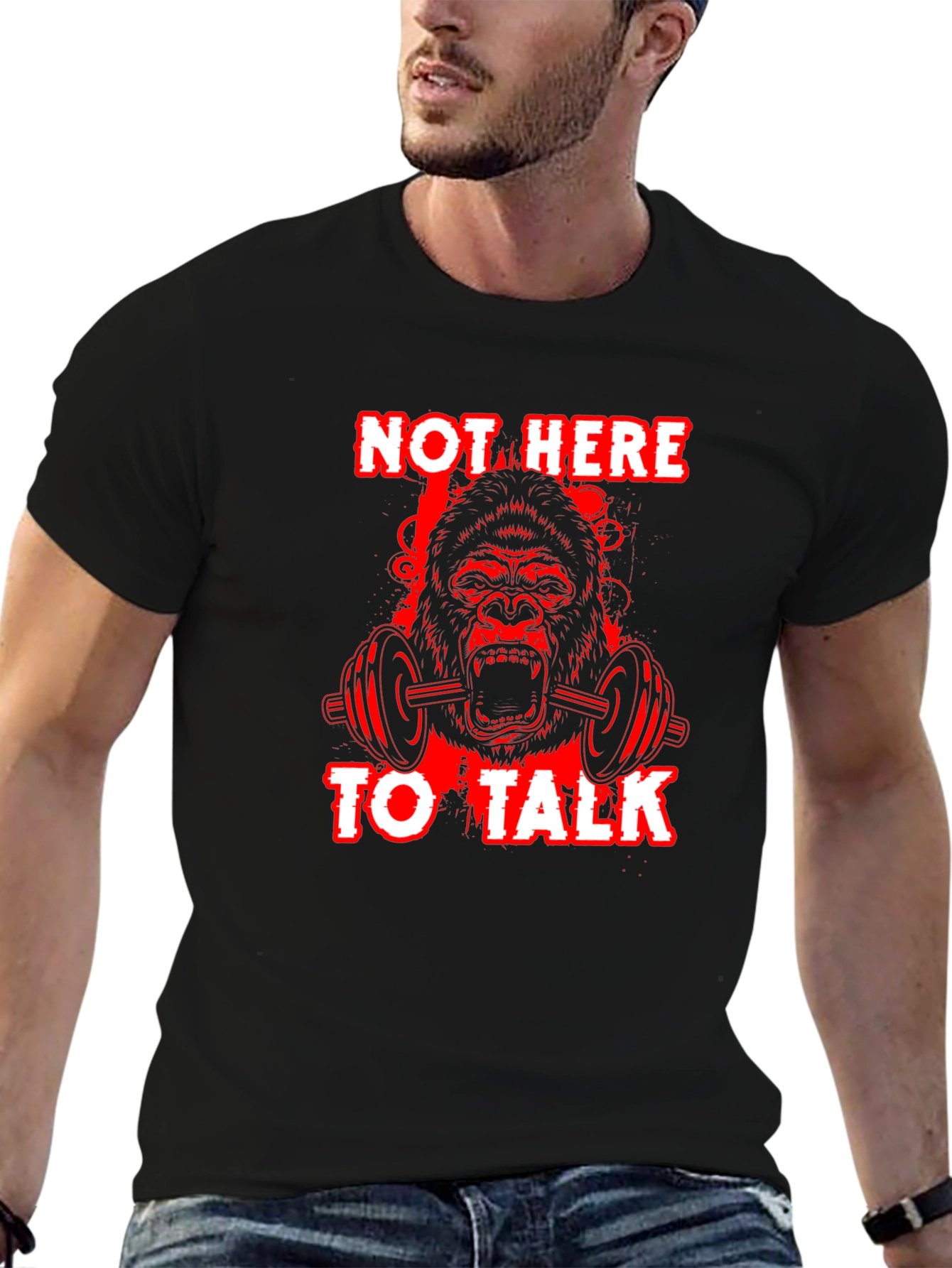 Gorilla Gym T-Shirt - Not Here To Talk