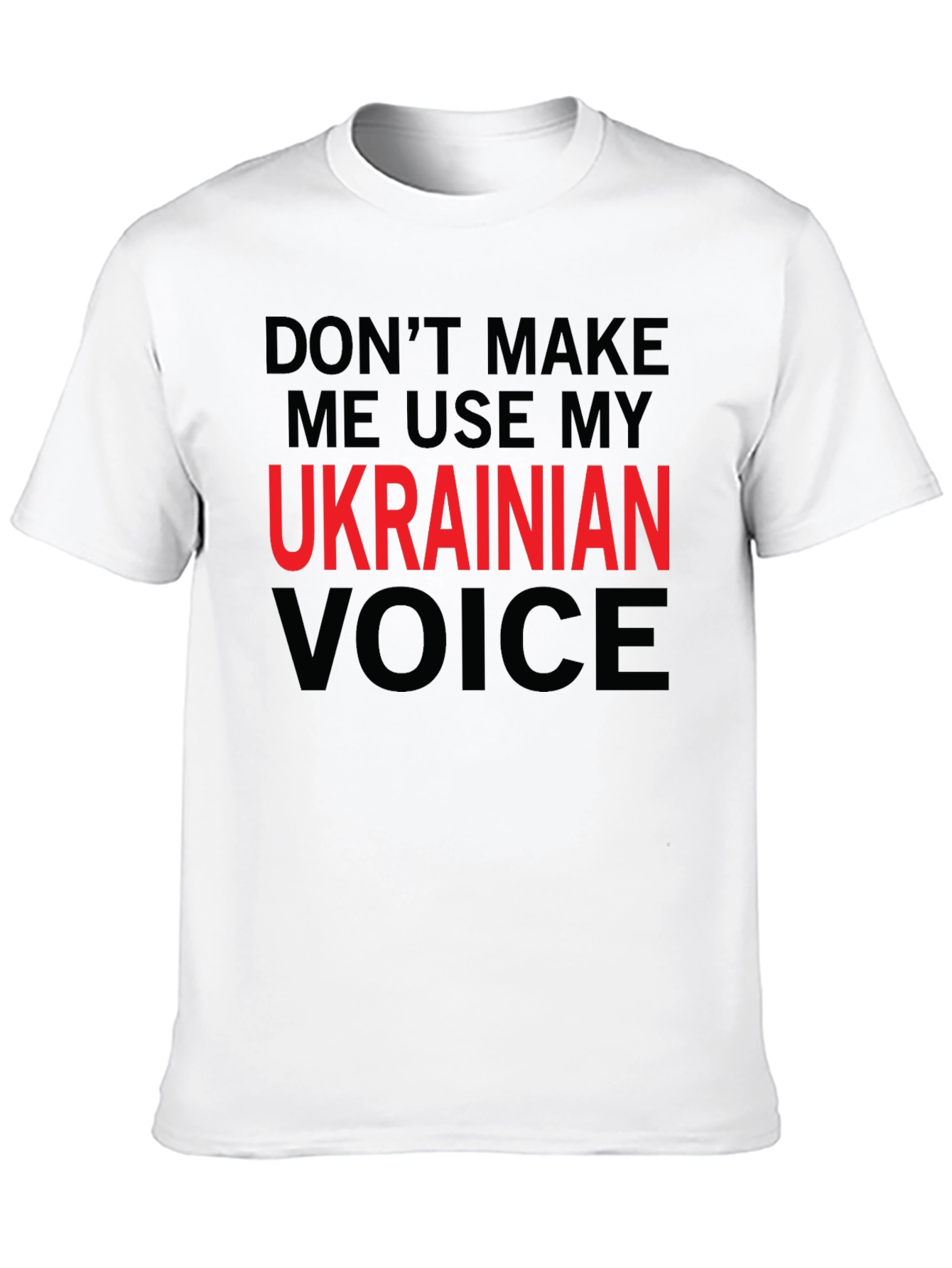 Ukrainian Voice T-Shirt Novelty Slogan Tee