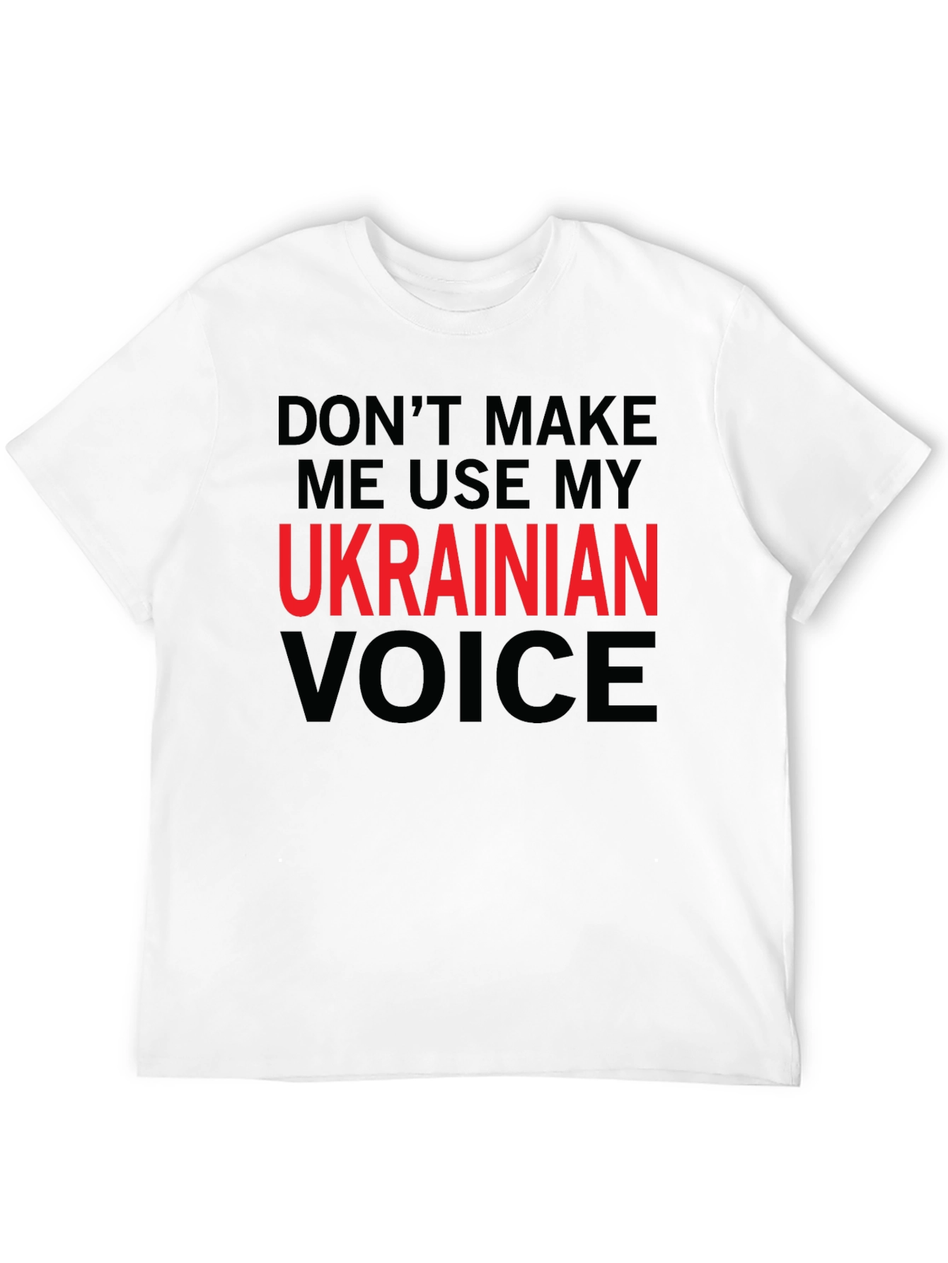 Ukrainian Voice T-Shirt Novelty Slogan Tee