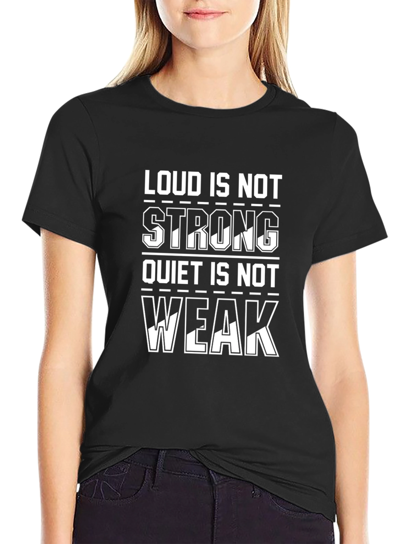 Loud Is Not Strong Graphic Tee