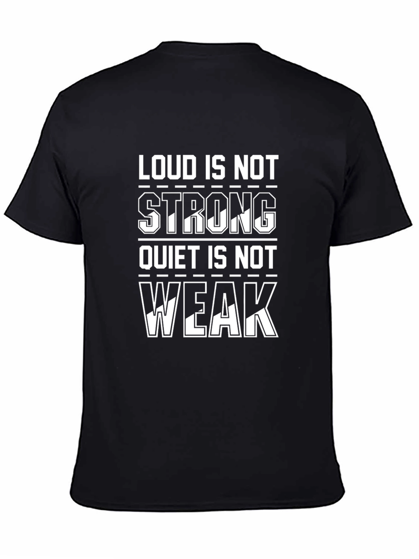 Loud Is Not Strong Graphic Tee