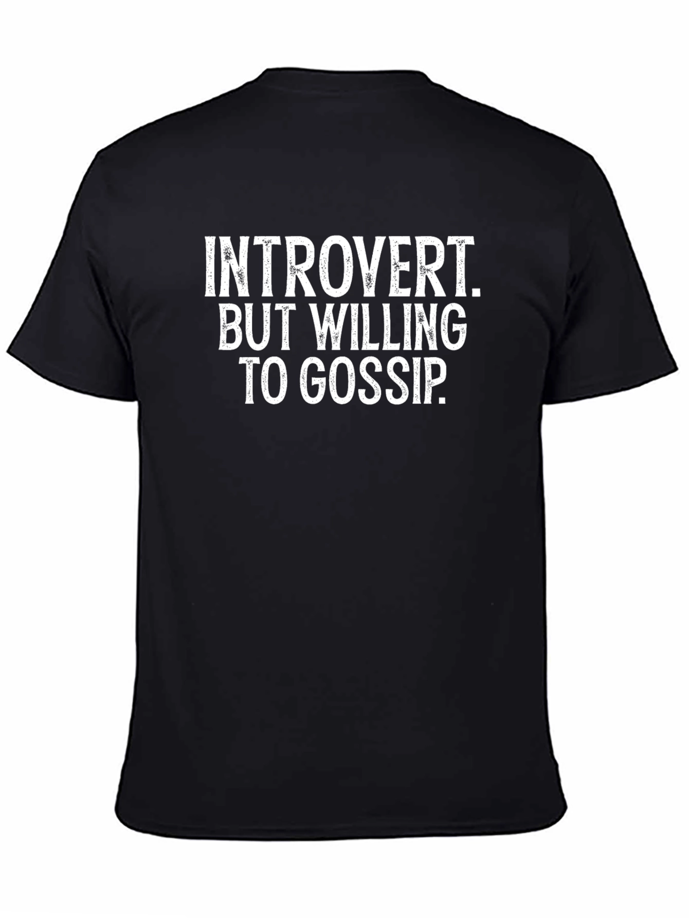 Introvert Willing to Gossip Funny Graphic T-Shirt