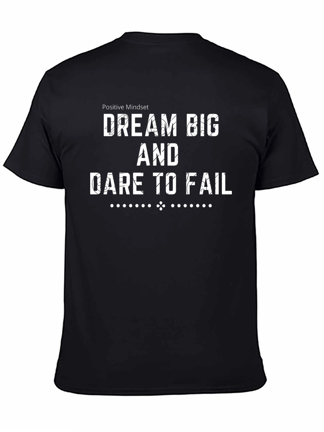 Dream Big T-Shirt - Positive Mindset Motivational Tee