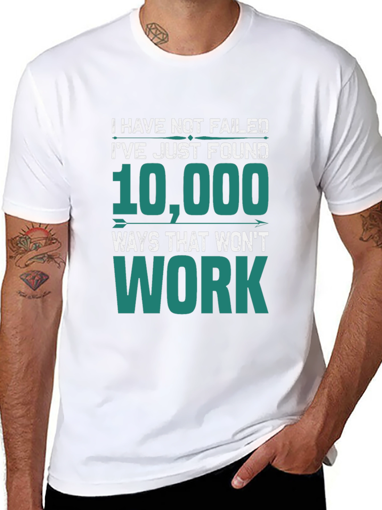 I Have Not Failed T-Shirt - Funny Motivational Tee