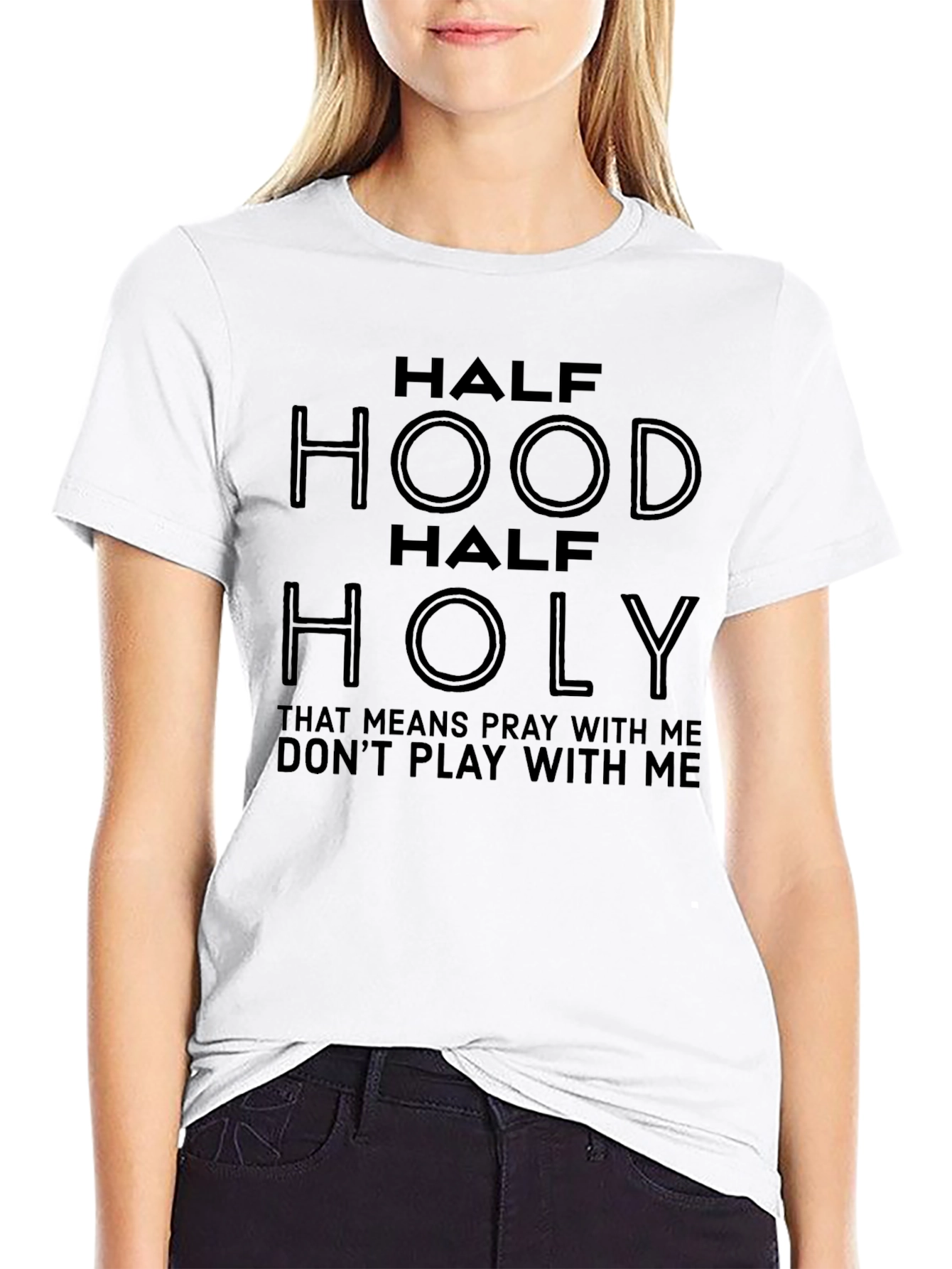 Half Hood Half Holy T-Shirt