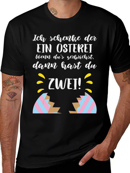 Funny Easter Egg Cracked Shirt: Ich Schenke Dir