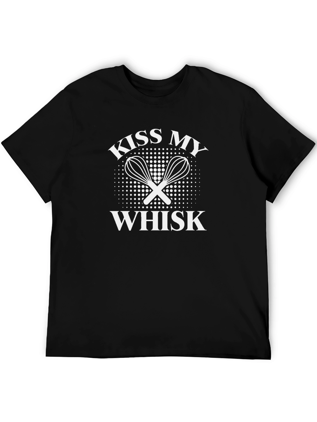 Kiss My Whisk T-Shirt - Baker Gift