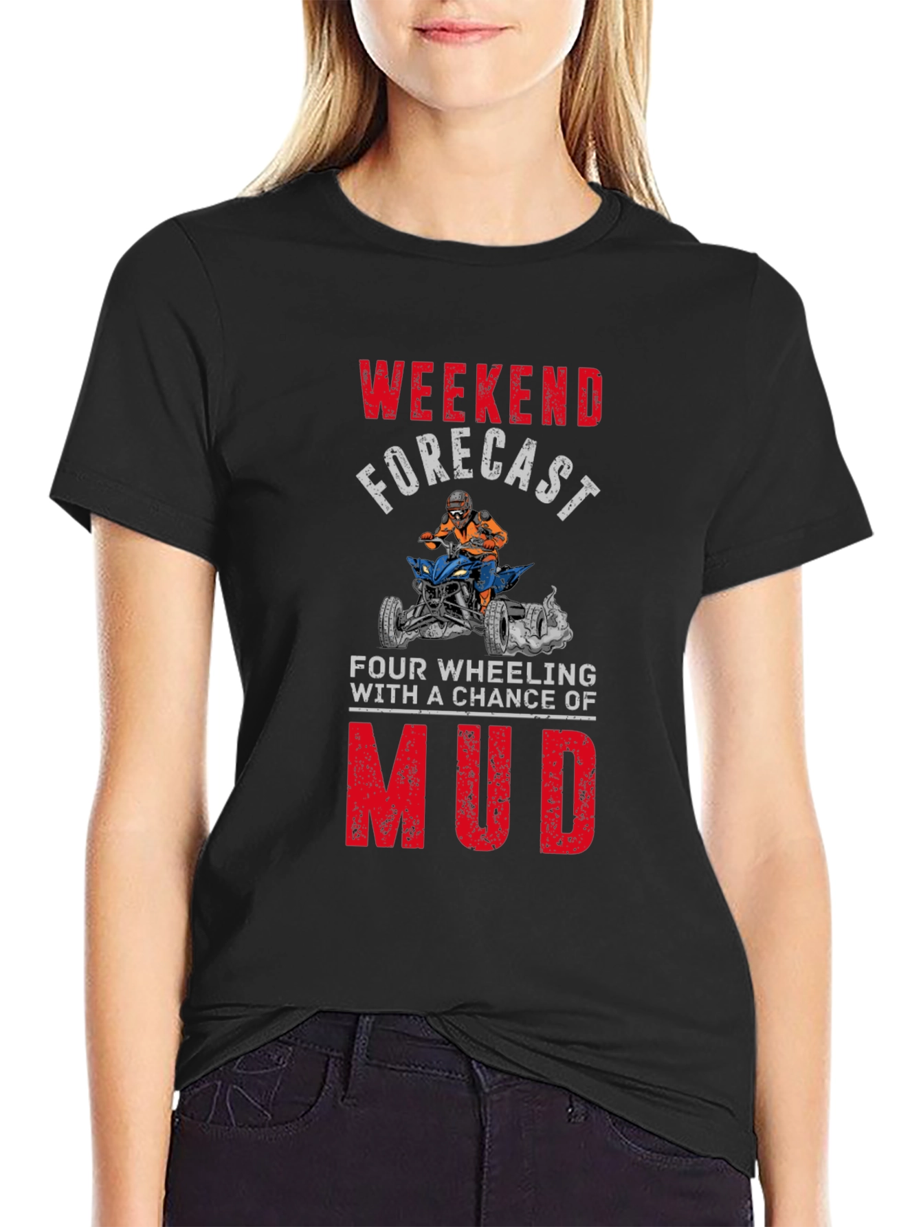 Weekend Forecast Mudding T-Shirt