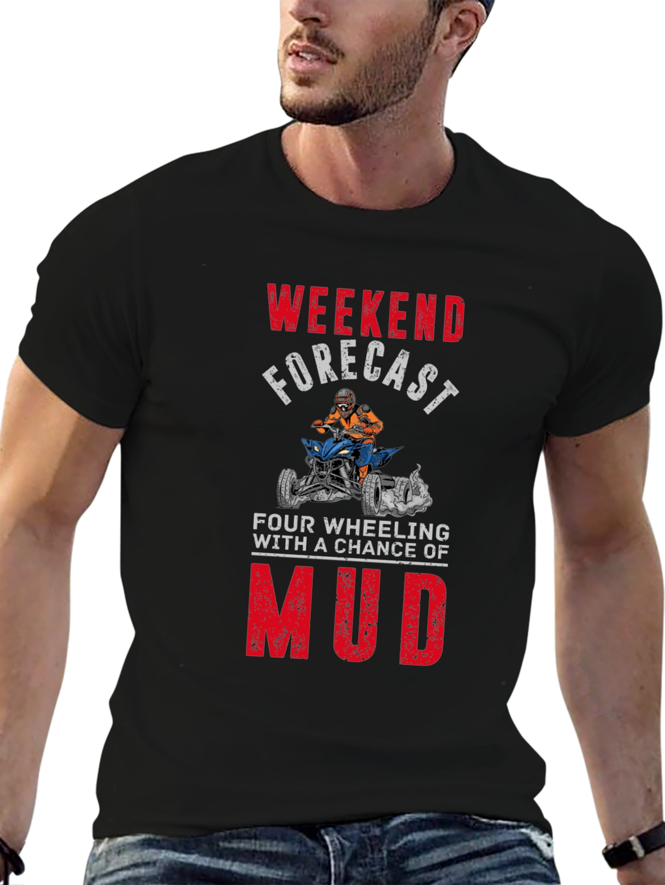 Weekend Forecast Mudding T-Shirt