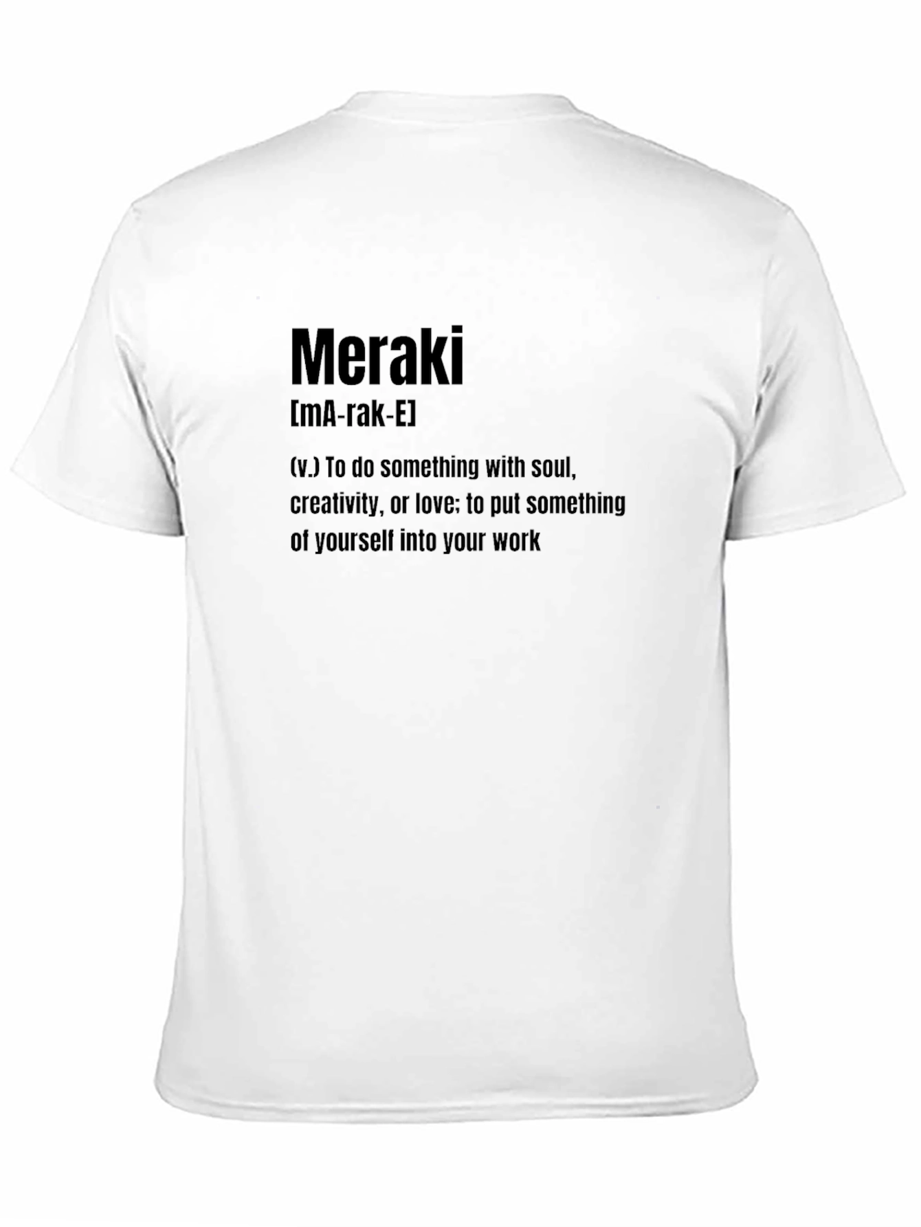 Meraki Definition T-Shirt - Soulful Creativity Tee