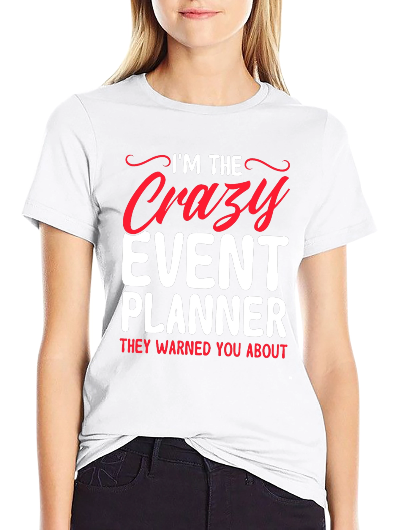 Crazy Event Planner Graphic Tee