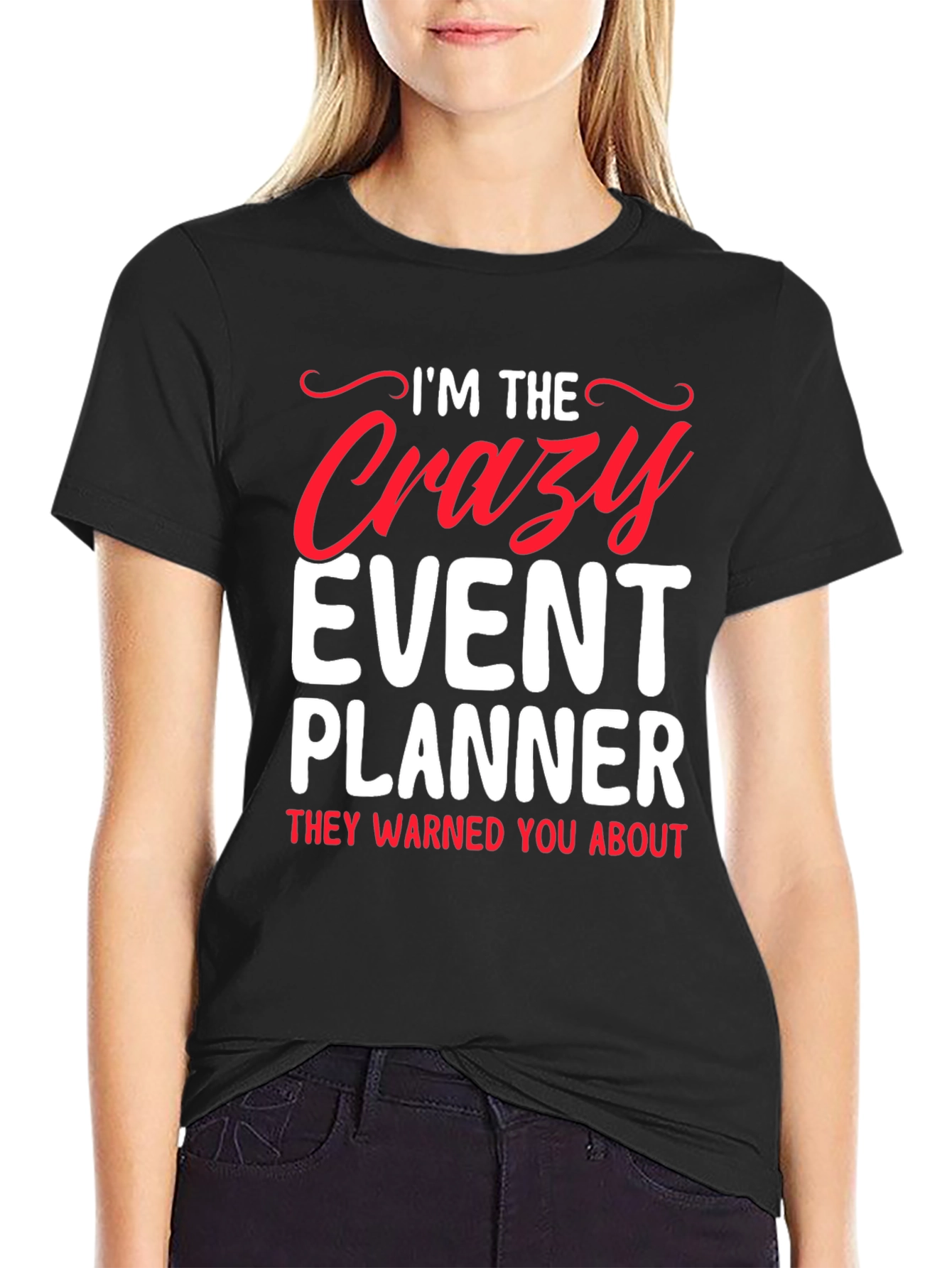 Crazy Event Planner Graphic Tee