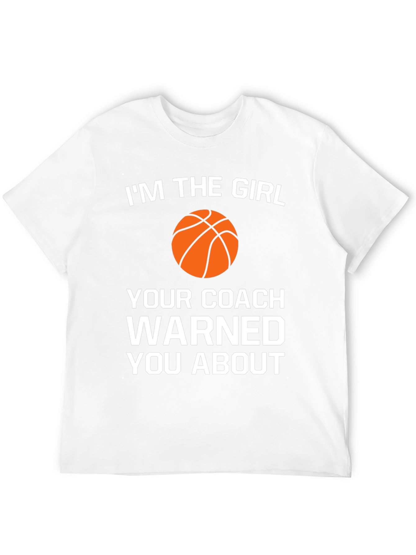 Im The Girl Basketball T-Shirt