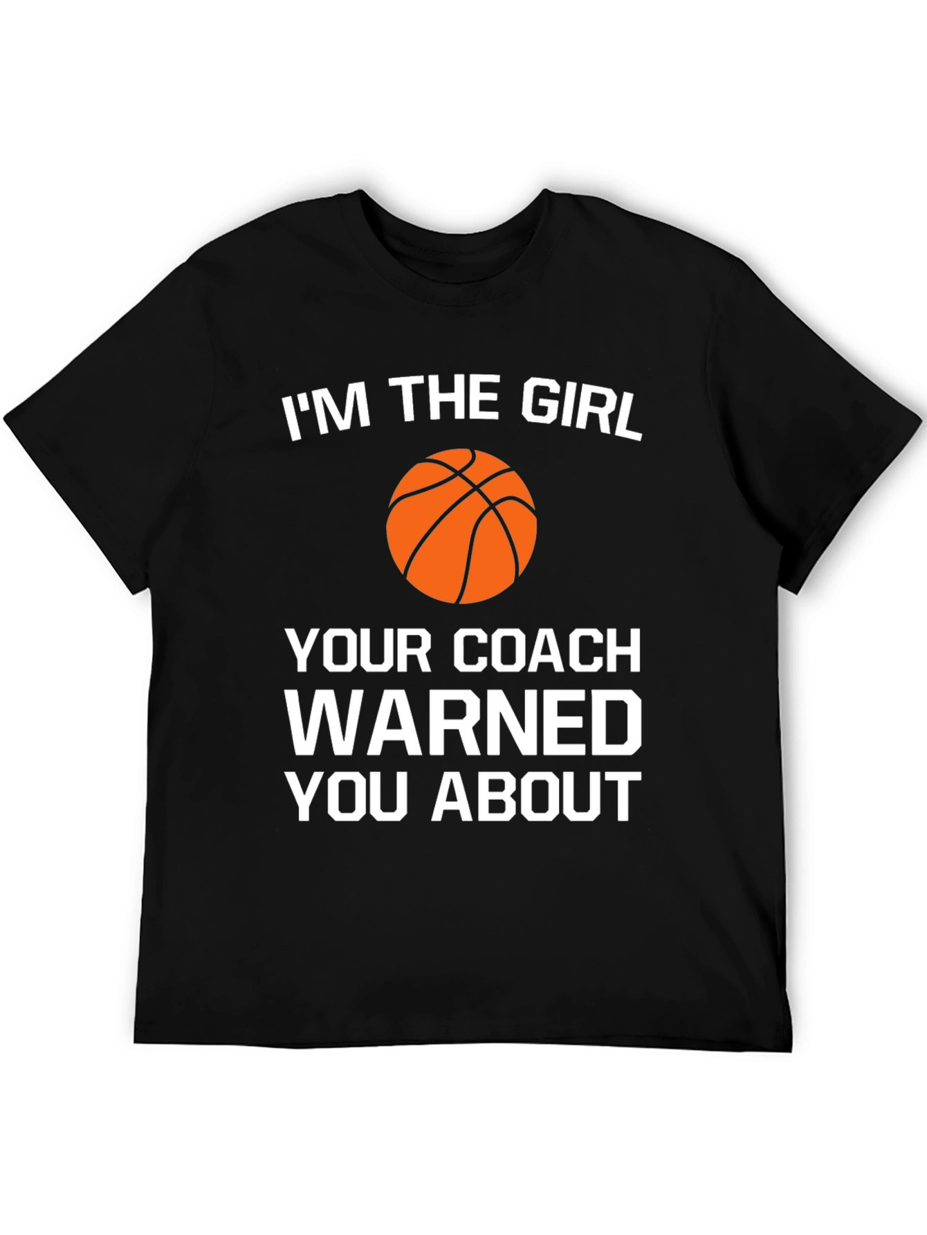 Im The Girl Basketball T-Shirt