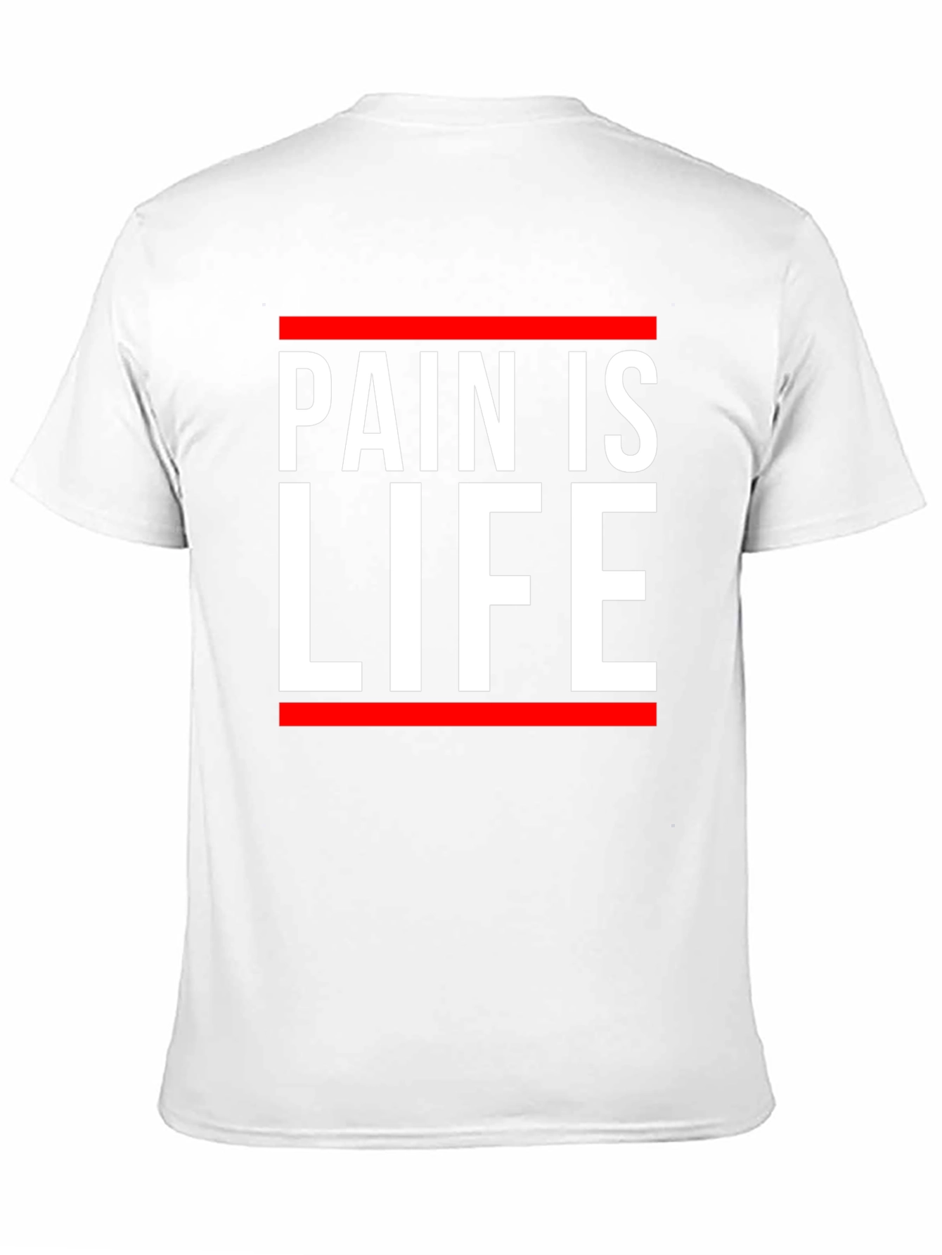 Pain is Life Graphic Tee - Bold Statement Shirt