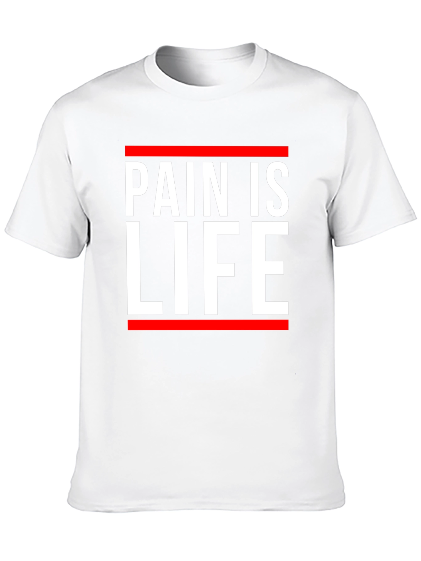 Pain is Life Graphic Tee - Bold Statement Shirt