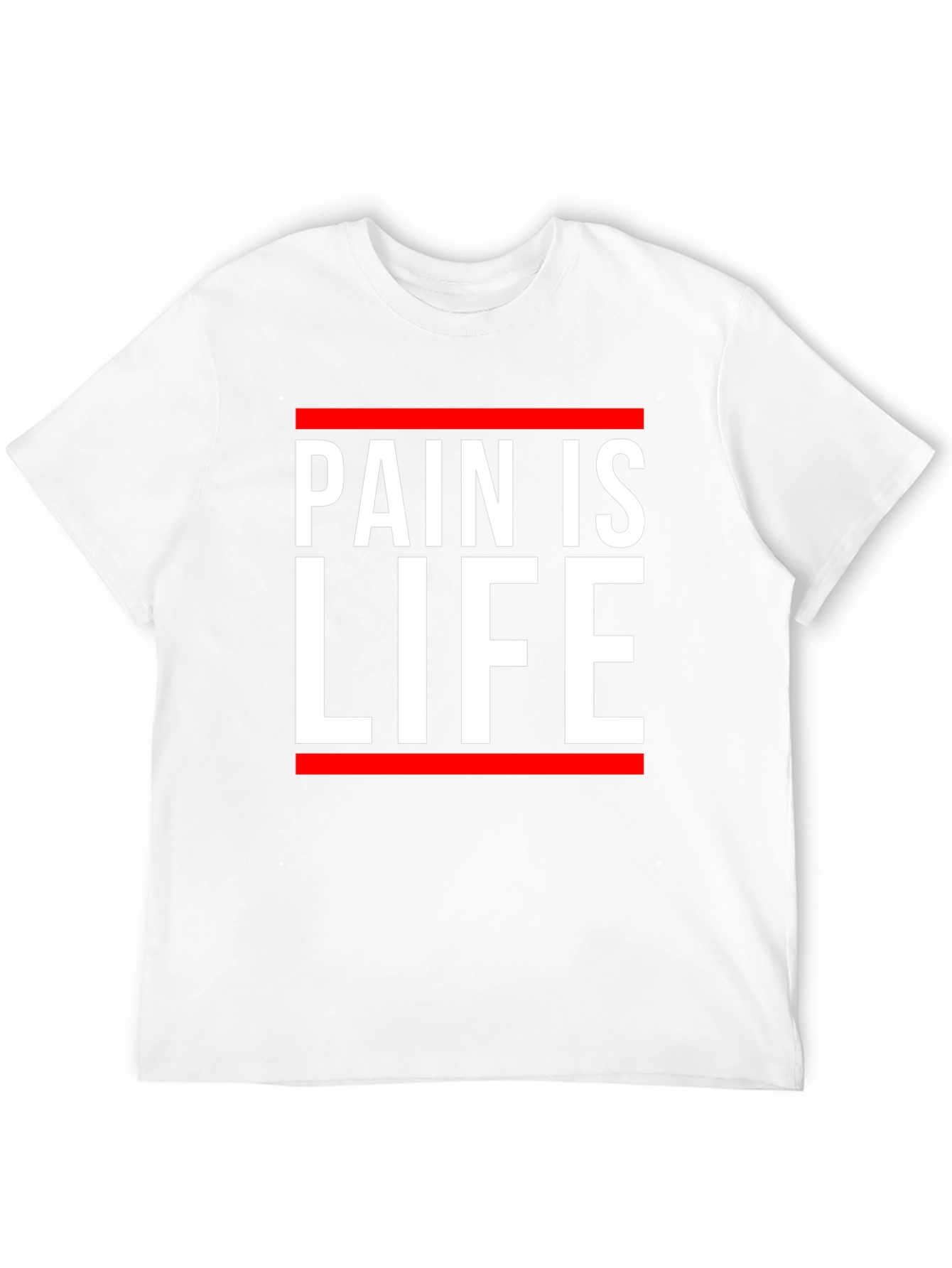Pain is Life Graphic Tee - Bold Statement Shirt
