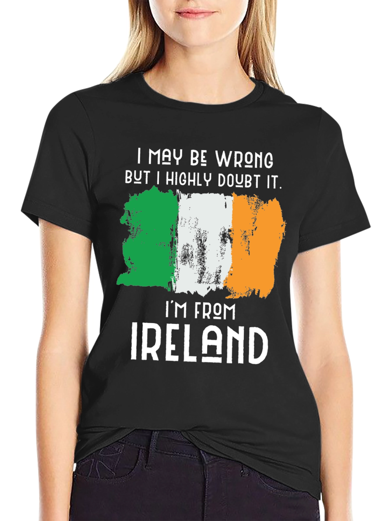 Funny Irish Flag T-Shirt - I May Be Wrong