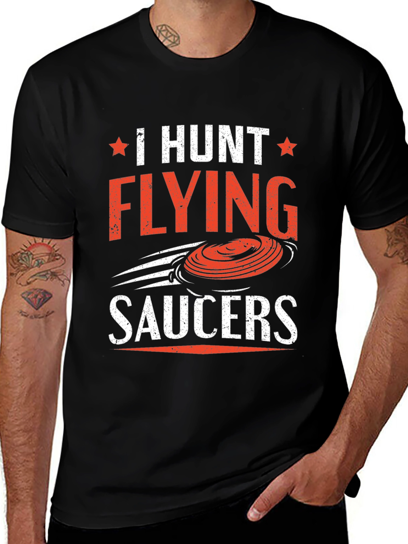 I Hunt Flying Saucers T-Shirt